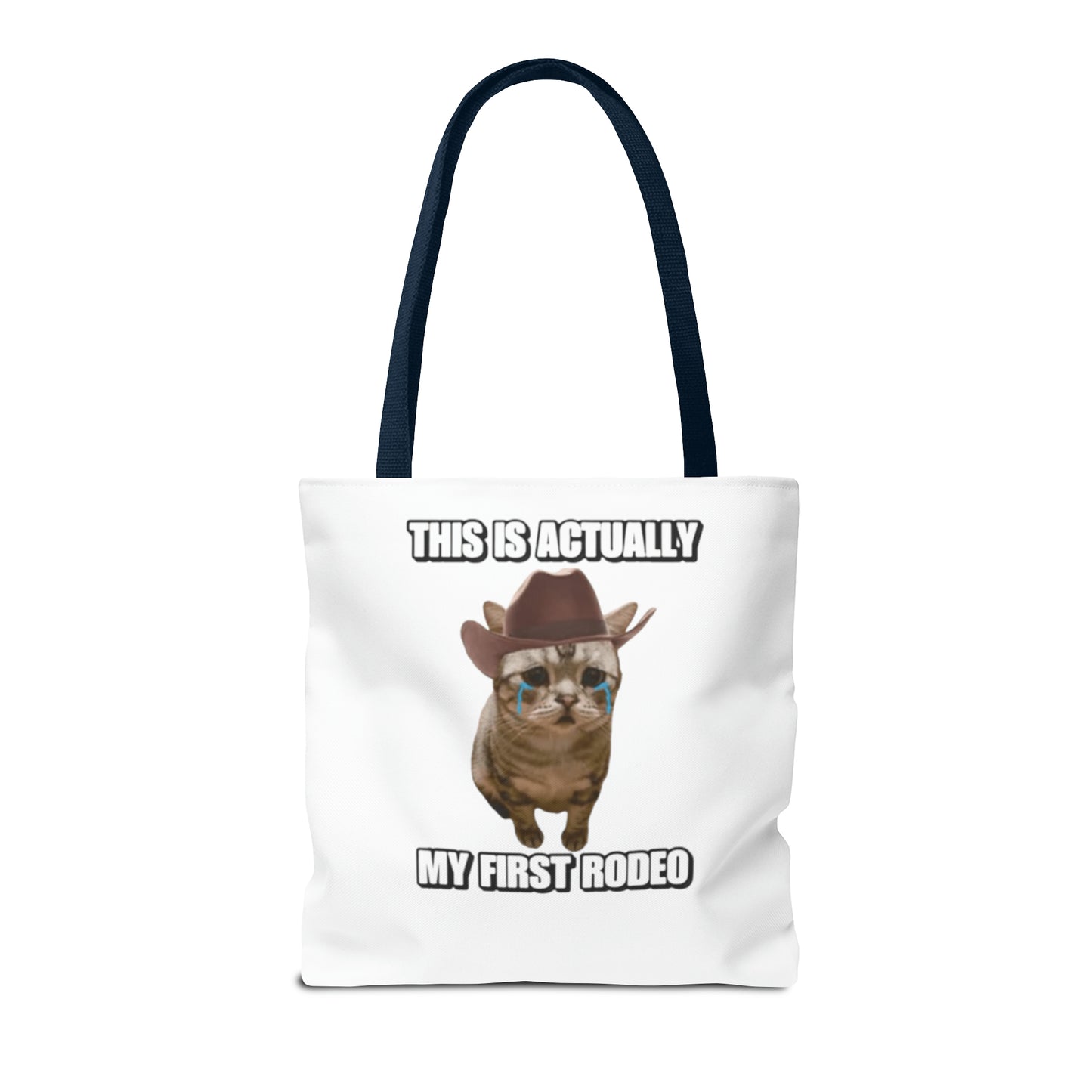 This Is Actually My First Rodeo Today Meme Tote Bag