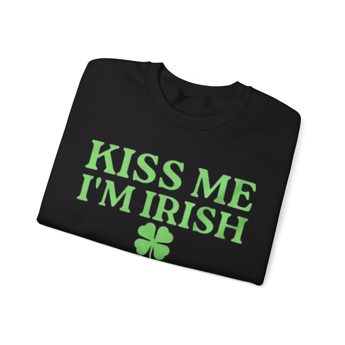 Kiss Me I'm Irish Adult Unisex Crewneck,  Gift Shirt, Parody crewneck, Tiktok, Trendy Tees, Meme Shirts