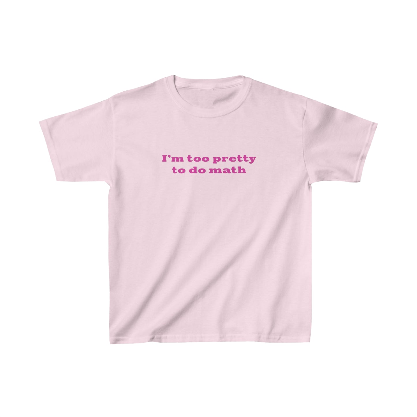 Too Pretty To Do Math T Shirt