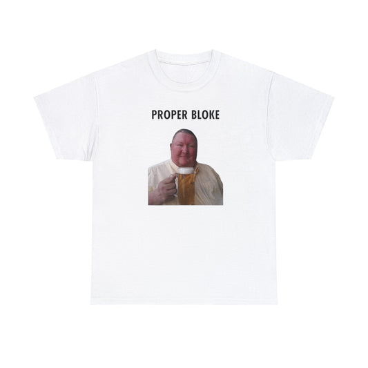 Proper Bloke Adult Unisex Shirt