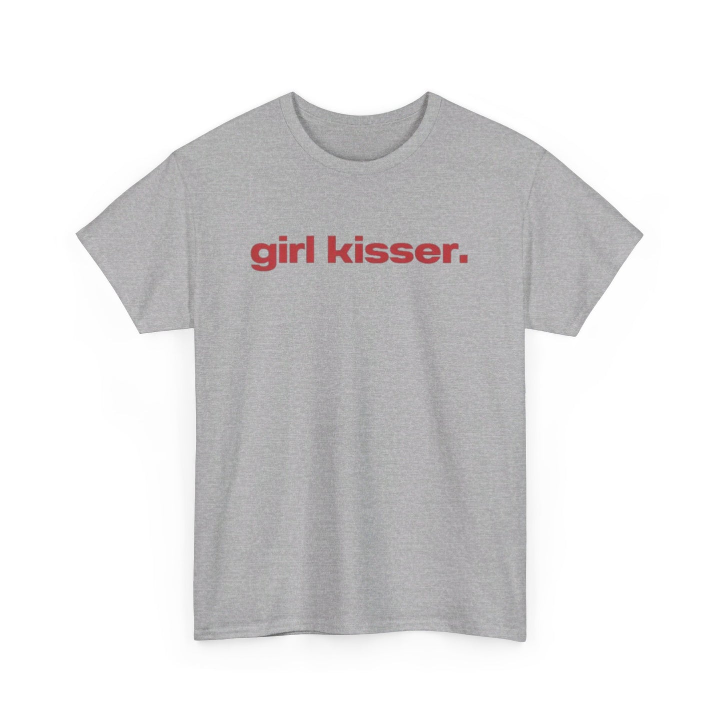 Girl Kisser Tee Unisex Shirt