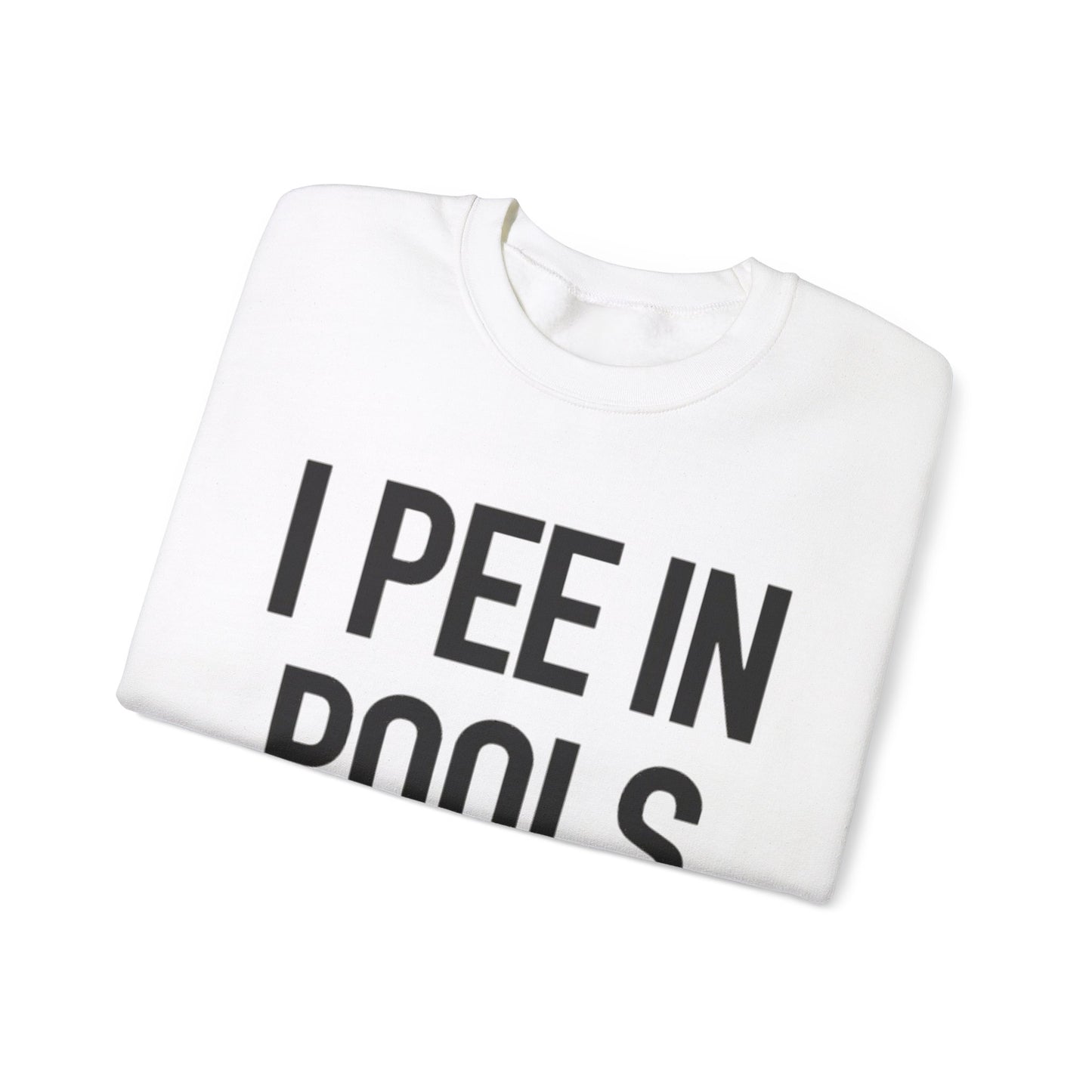 I Pee In Pools Unisex Crewneck Sweatshirt