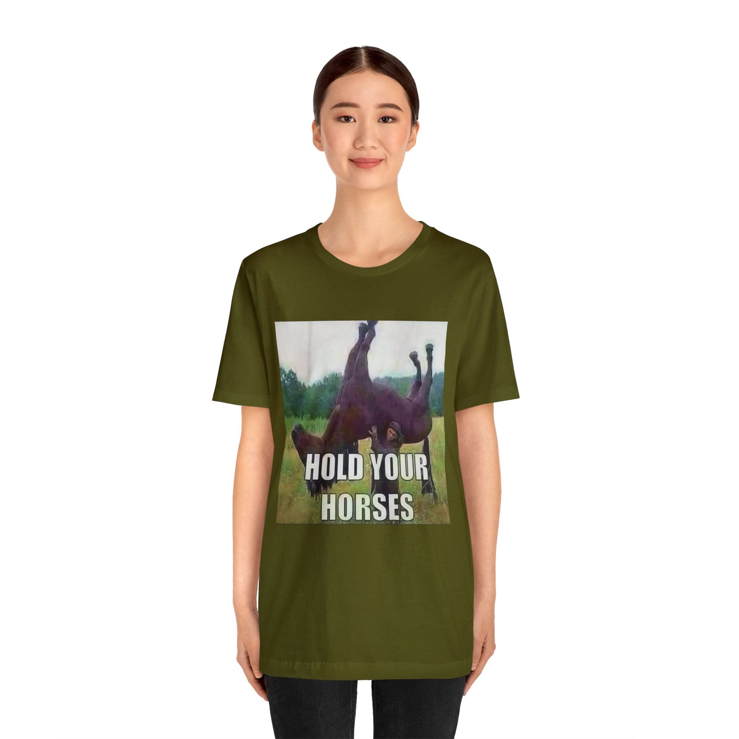 Hold Your Horses T-Shirt