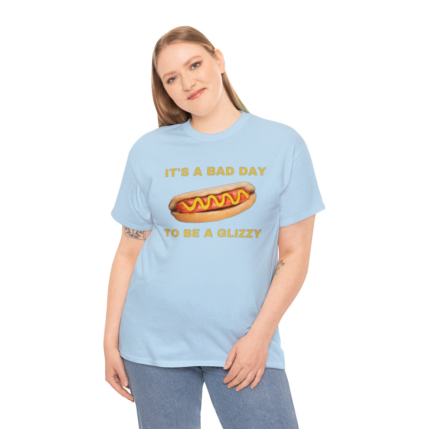 It's A Bad Day To Be A Glizzy Adult Unisex Shirt