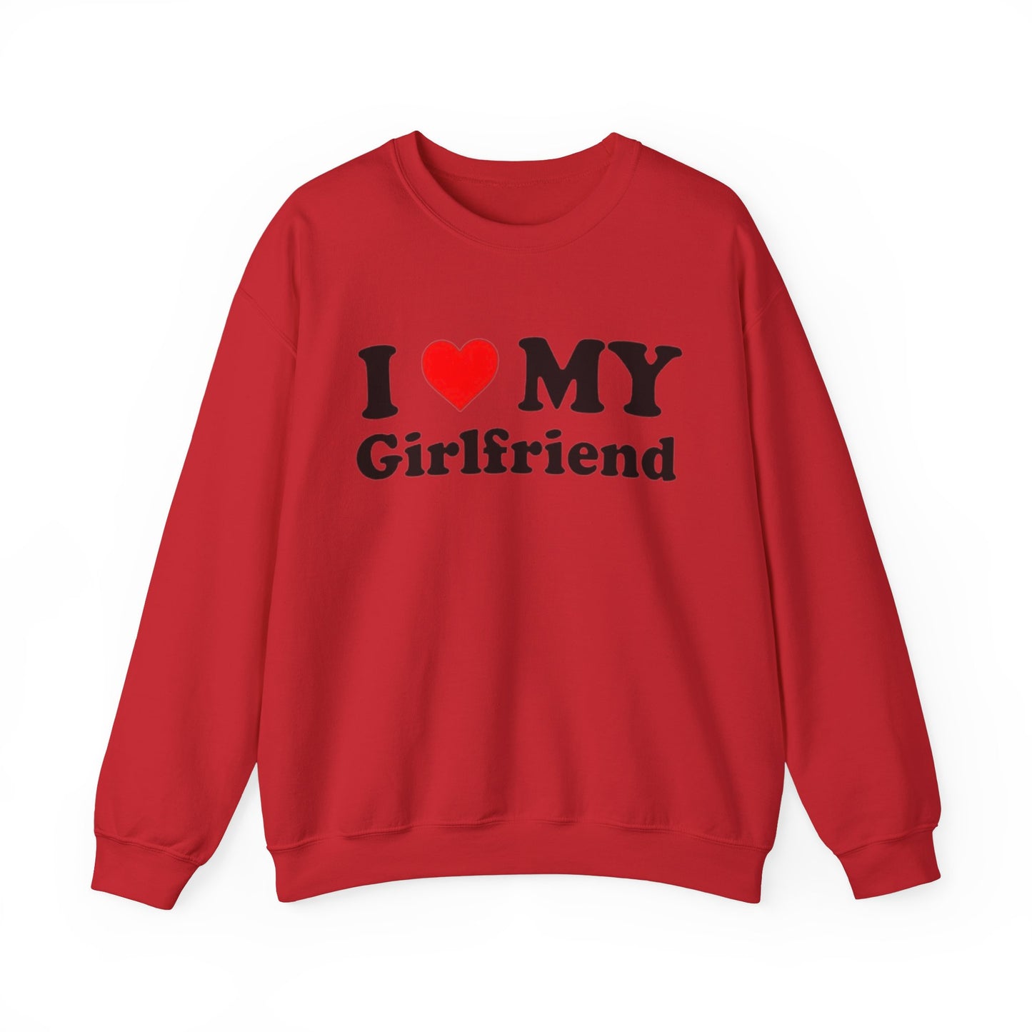 I Love My Girlfriend Unisex Crewneck Sweatshirt