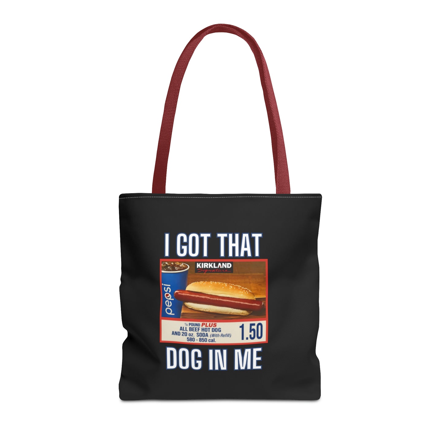 I Got That Dog In Me Funny Tote Bag