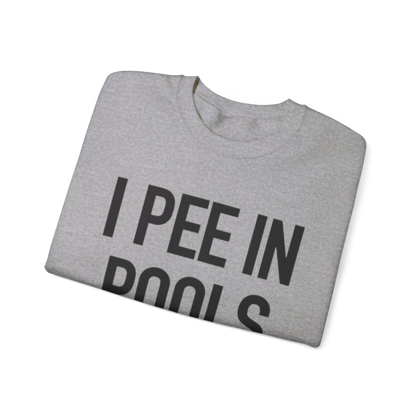 I Pee In Pools Unisex Crewneck Sweatshirt