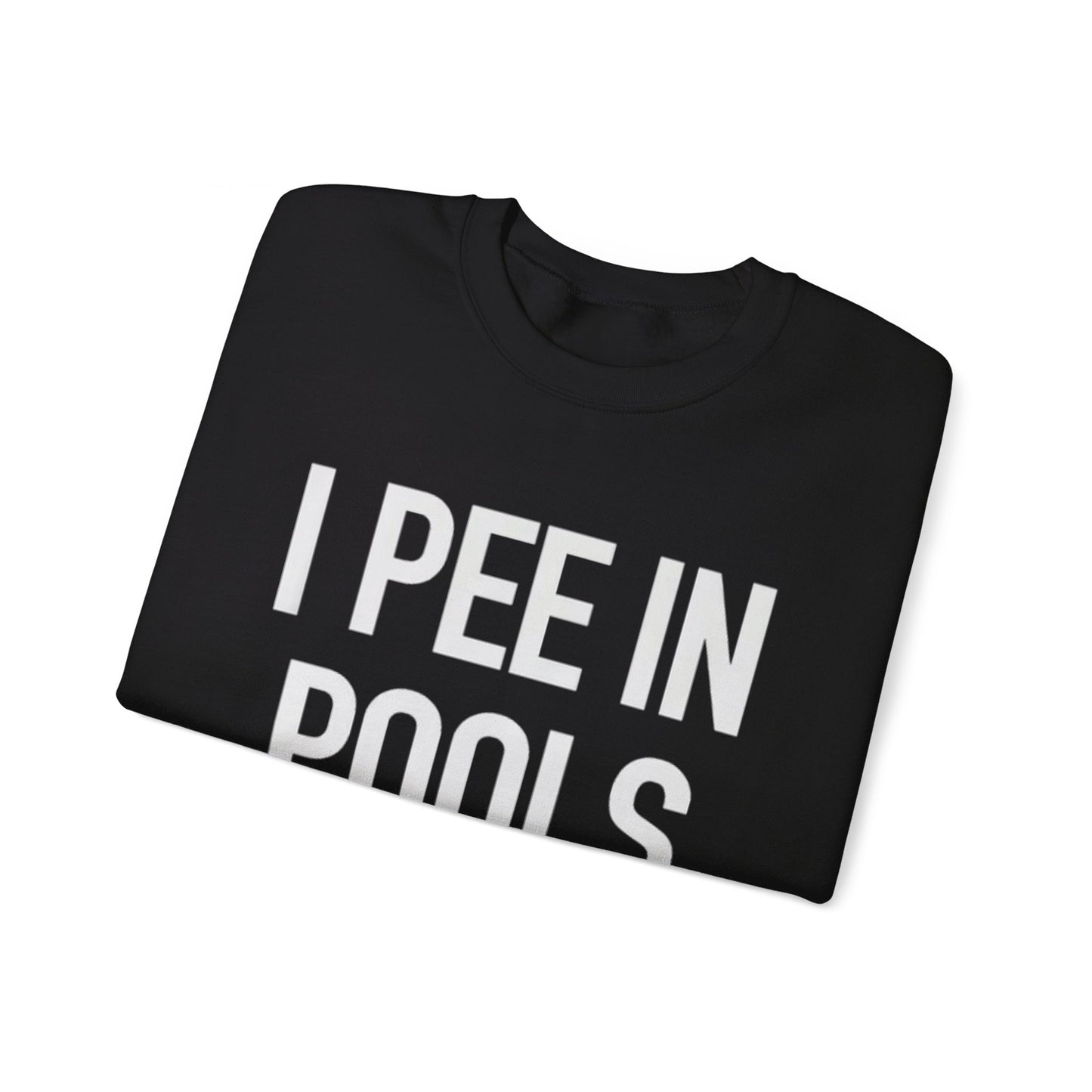 I Pee In Pools Unisex Crewneck Sweatshirt