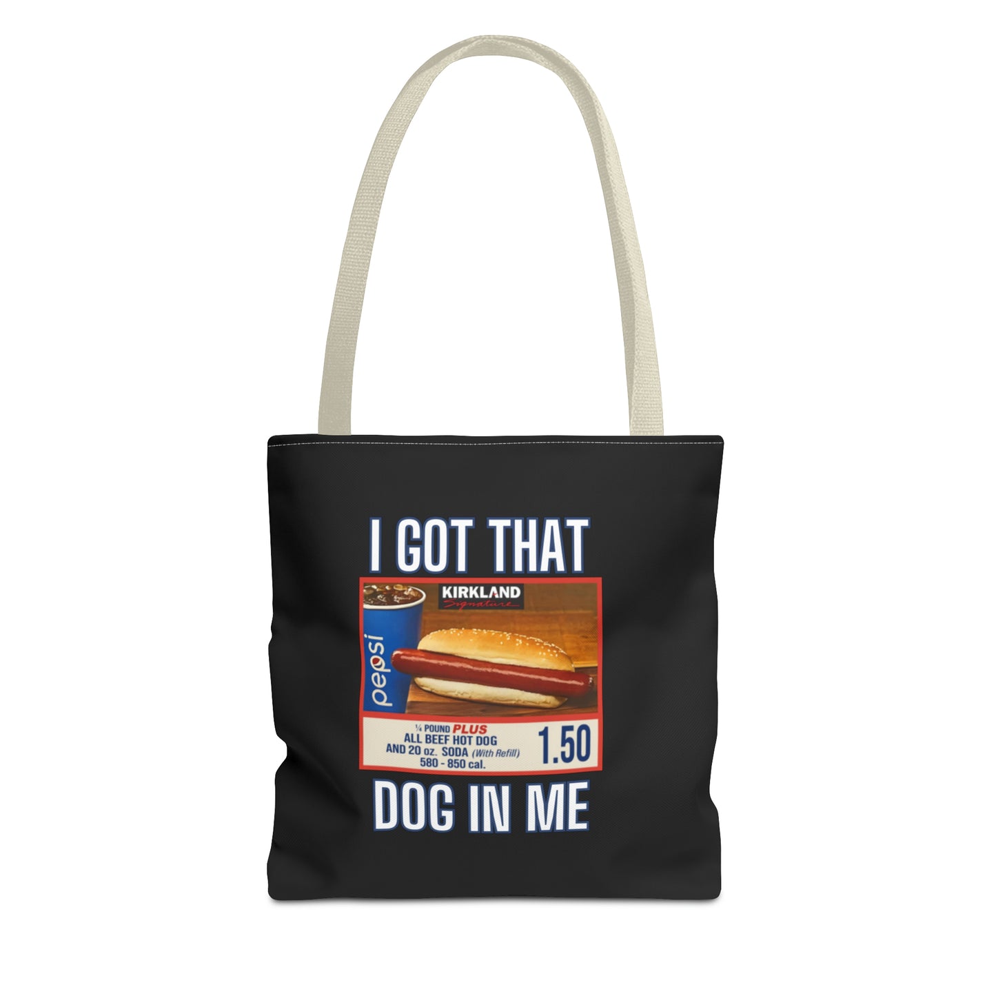 I Got That Dog In Me Funny Tote Bag