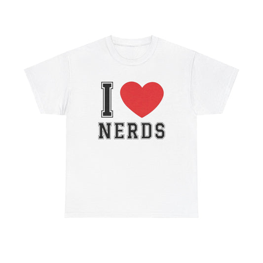 I Love Nerds Tee Unisex Shirt