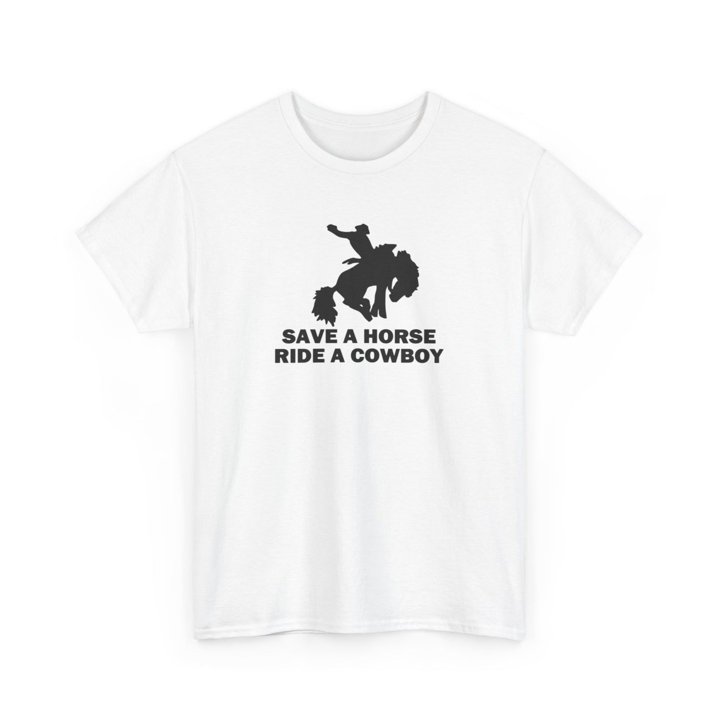 Save A Horse Ride A Cowboy Unisex Shirt