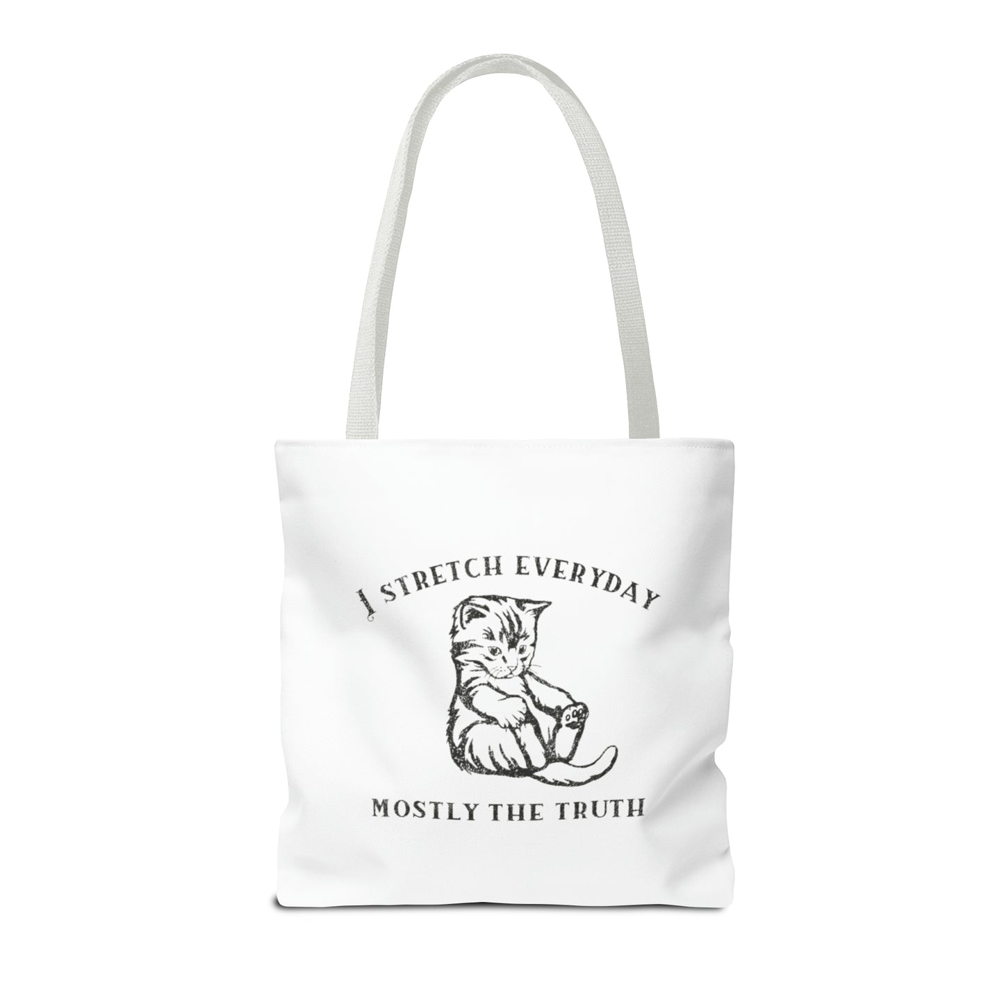 I Strecth Everyday Mostly The Truth Meme Tote Bag