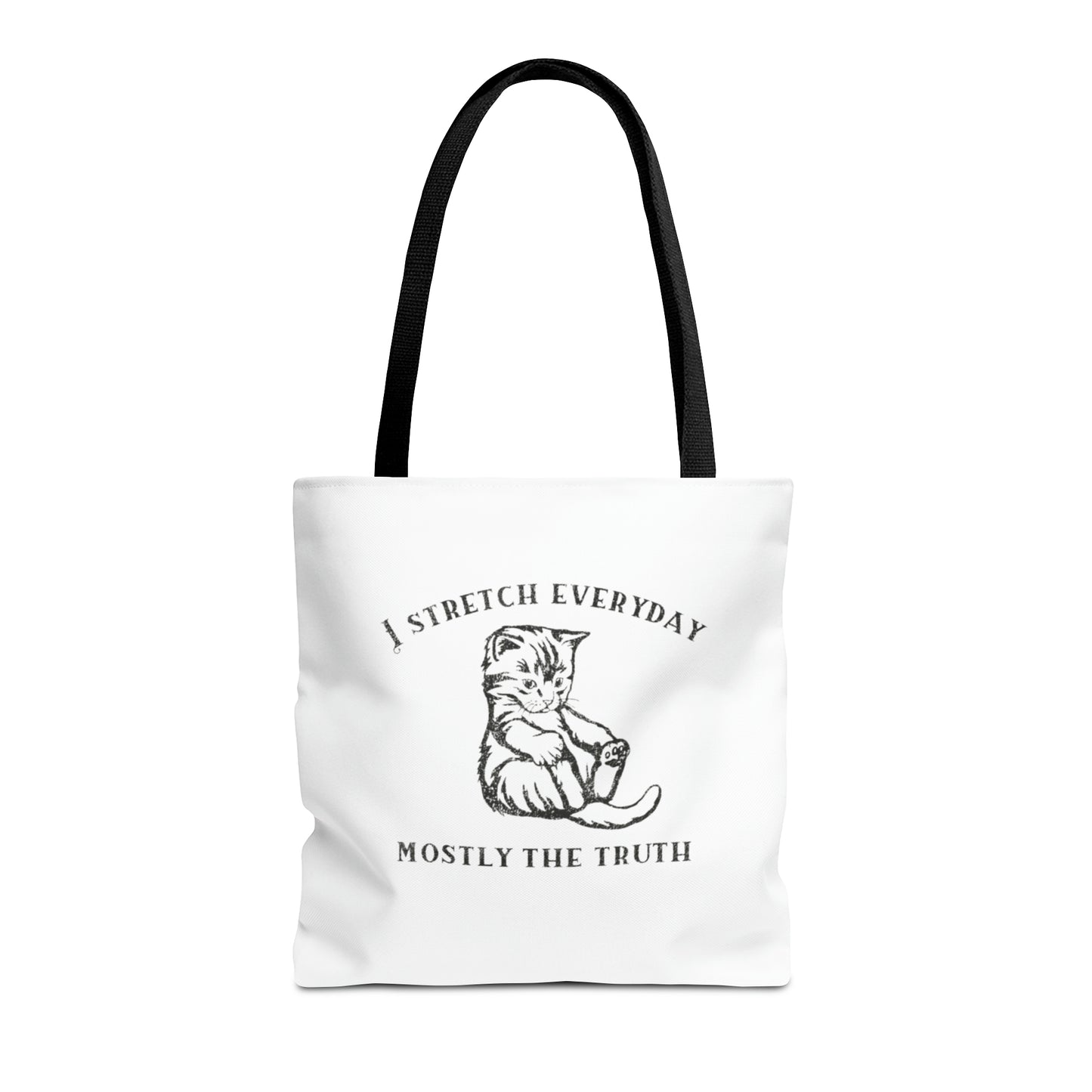 I Strecth Everyday Mostly The Truth Meme Tote Bag