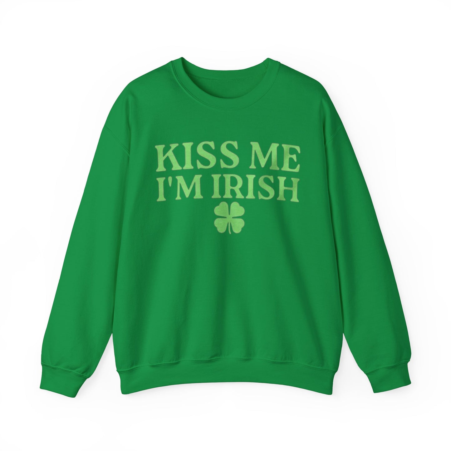 Kiss Me I'm Irish Adult Unisex Crewneck,  Gift Shirt, Parody crewneck, Tiktok, Trendy Tees, Meme Shirts