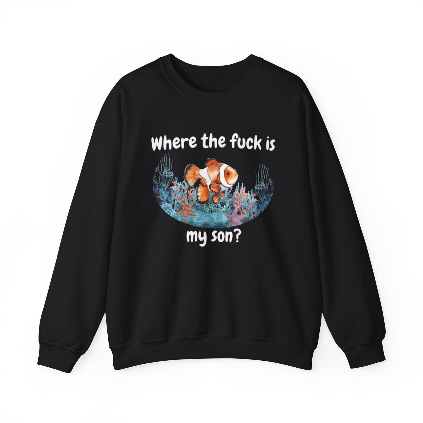 Where TF Is My Son Funny Fish V1 Unisex Crewneck Sweatshirt