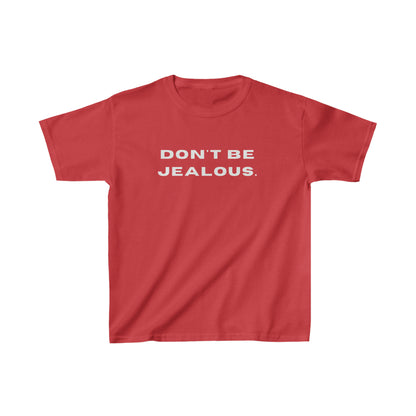 Dont Be Jealous Women's Tee