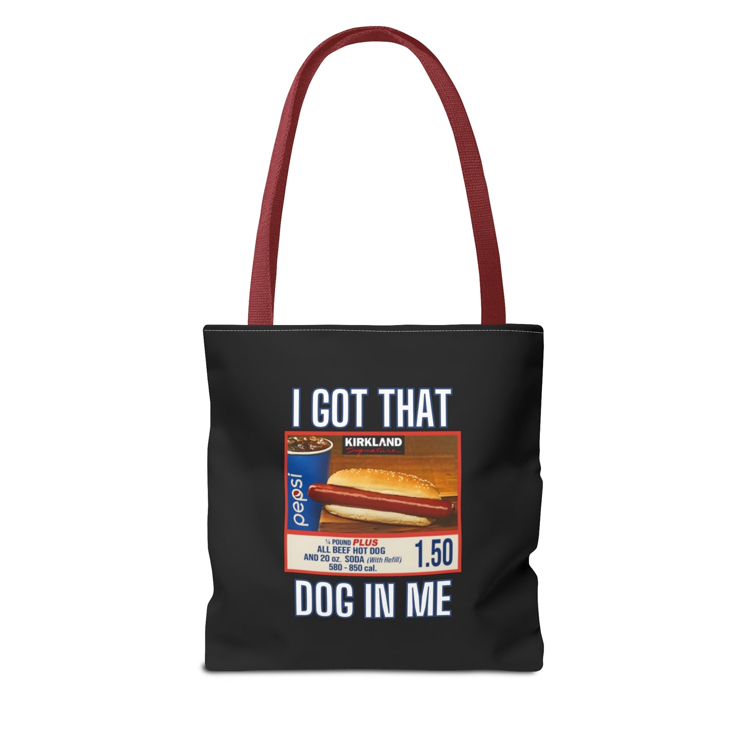 I Got That Dog In Me Funny Tote Bag