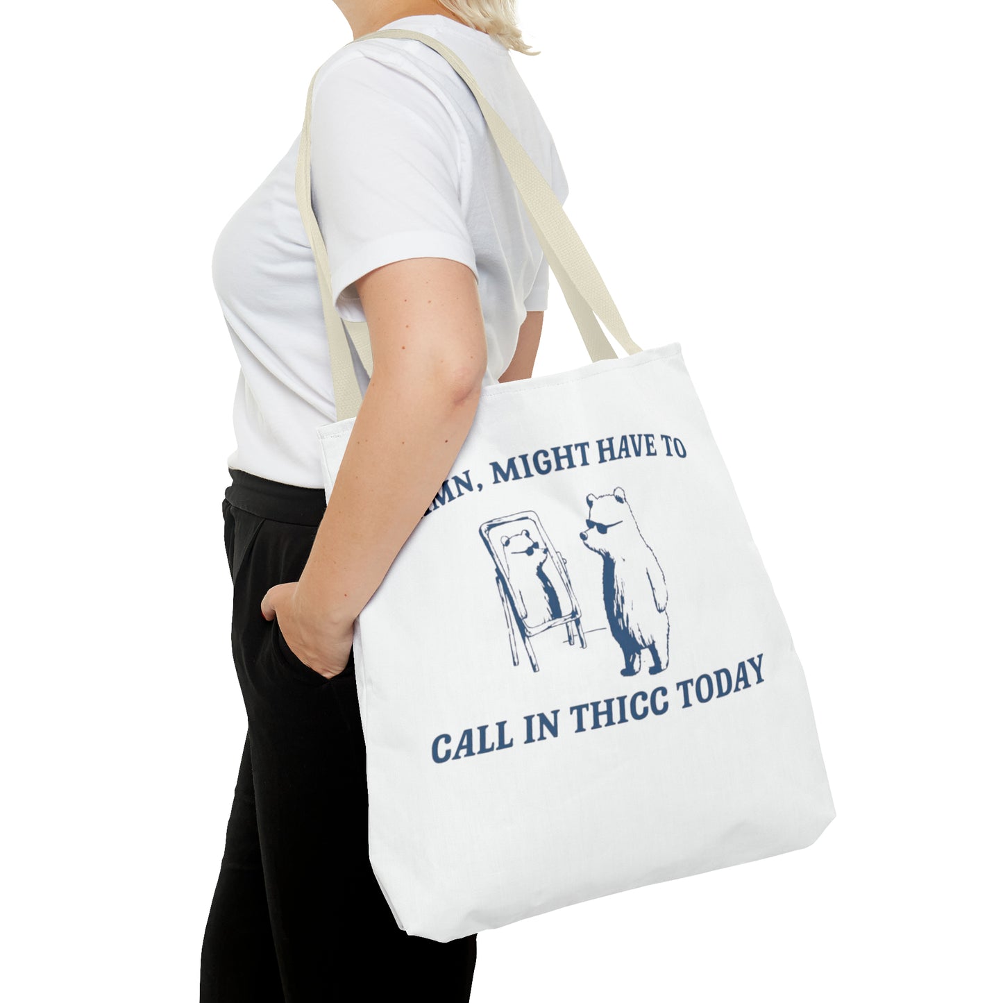 Damn Might Have To Call In Thick Today Meme Tote Bag