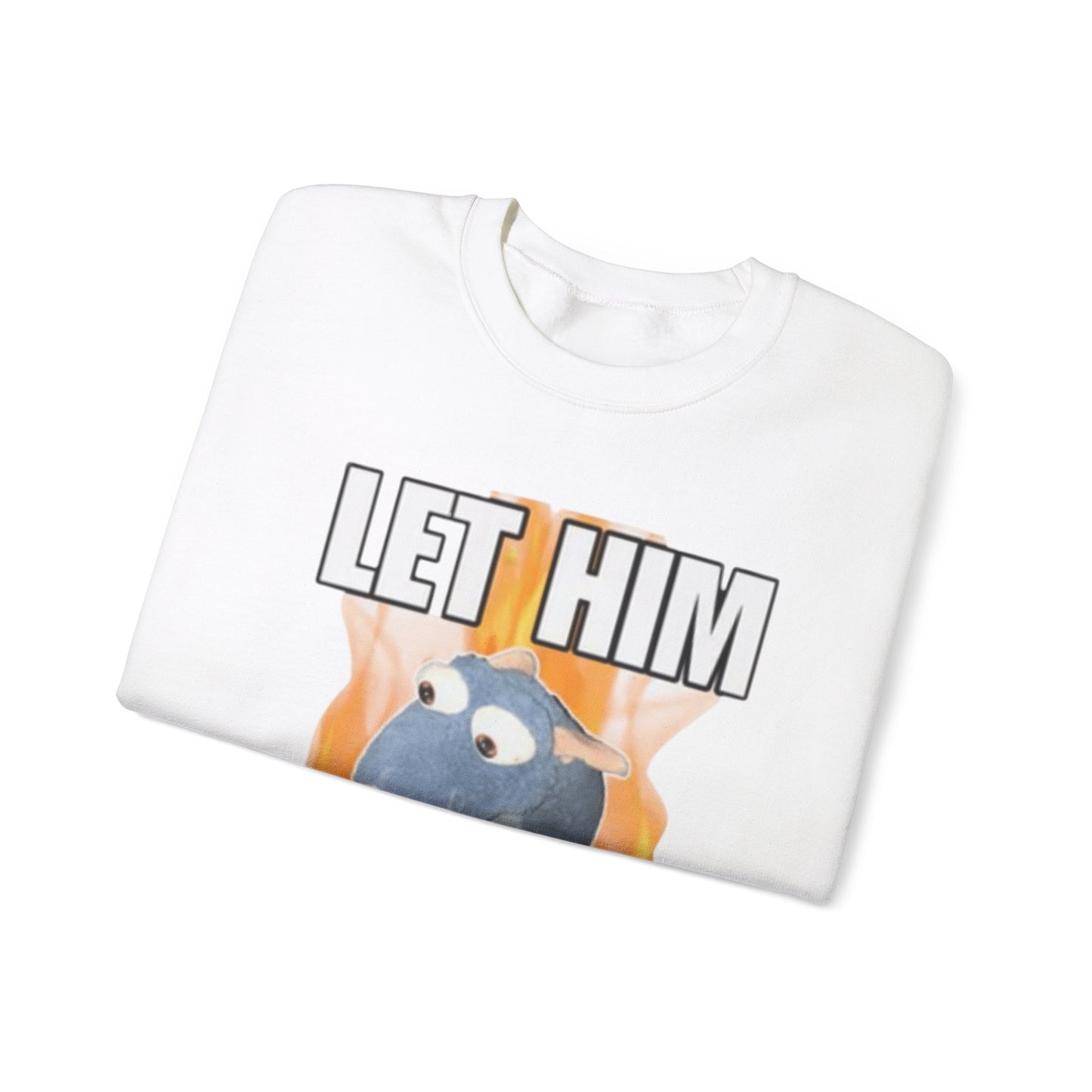 Let Him Cook Adult Unisex Crewneck,  Gift Shirt, Parody crewneck