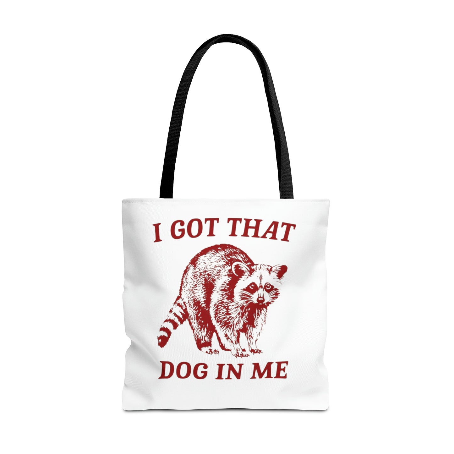 I Got That Dog In Me Meme Tote Bag