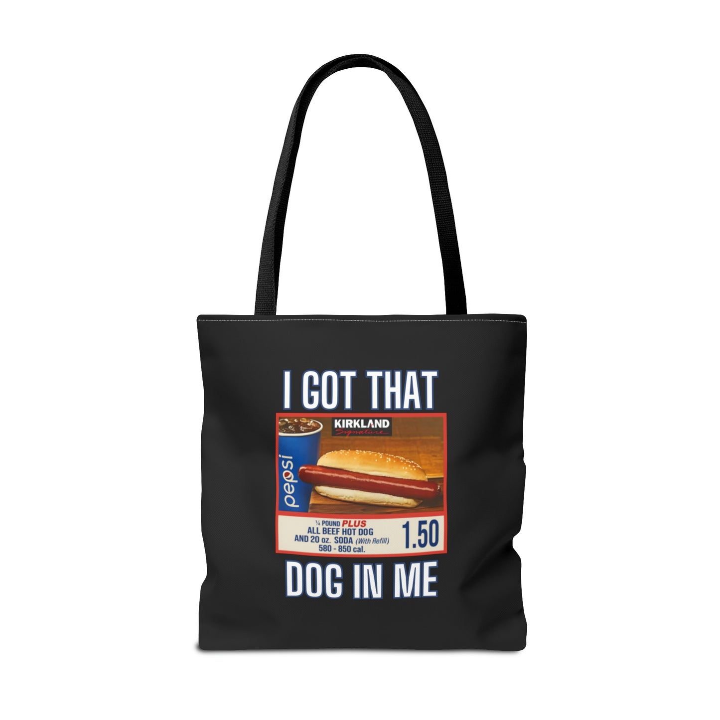 I Got That Dog In Me Funny Tote Bag