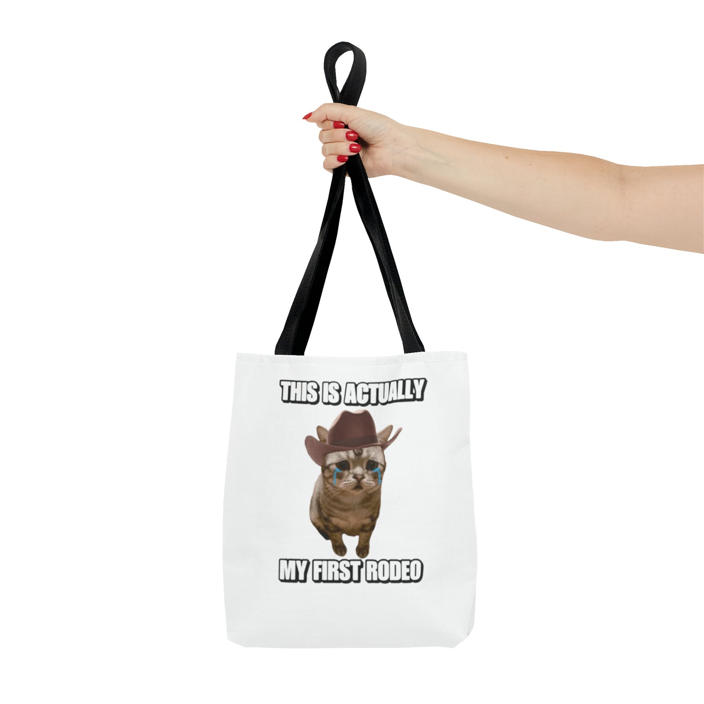 This Is Actually My First Rodeo Today Meme Tote Bag