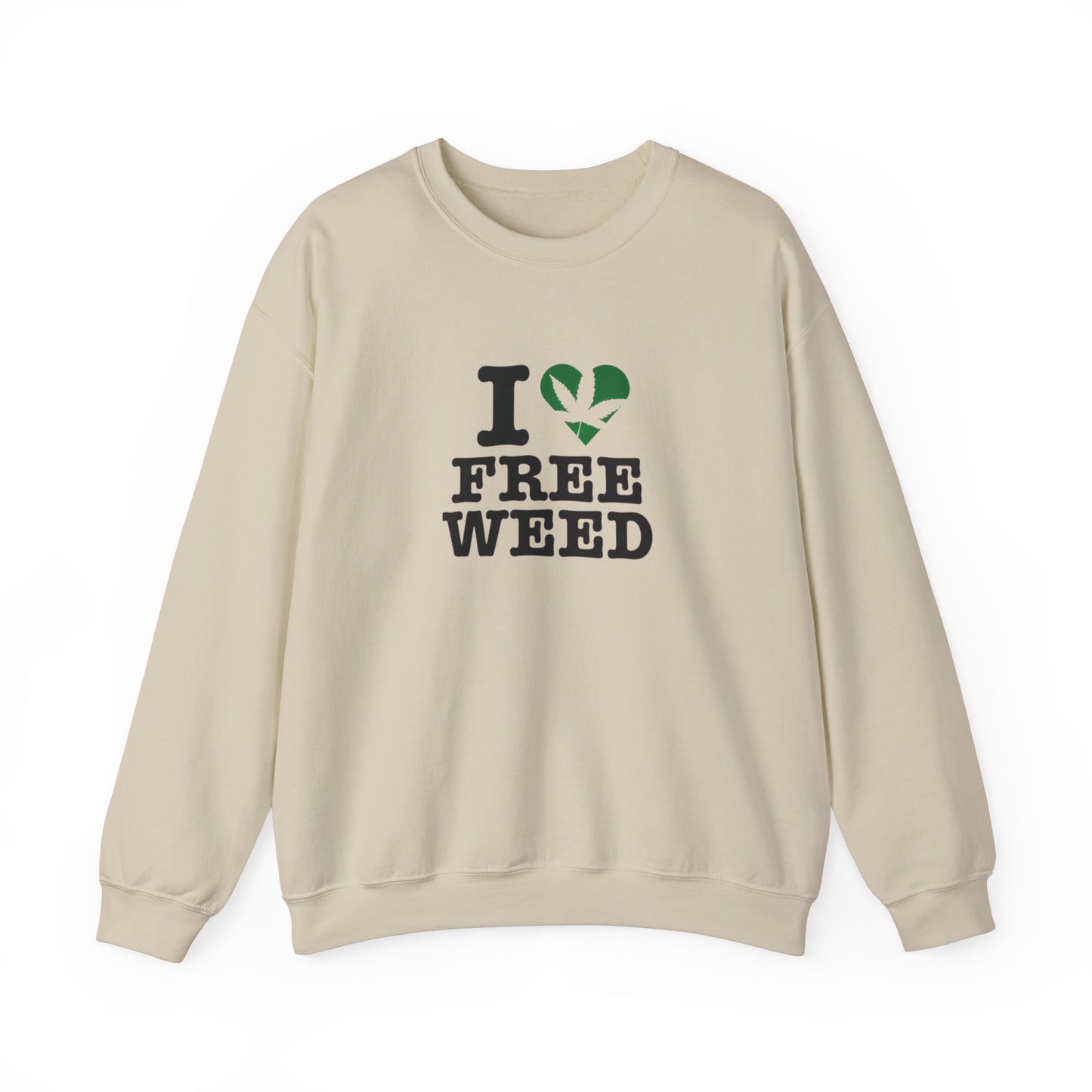 I Love Free Weed Unisex Crewneck Sweatshirt