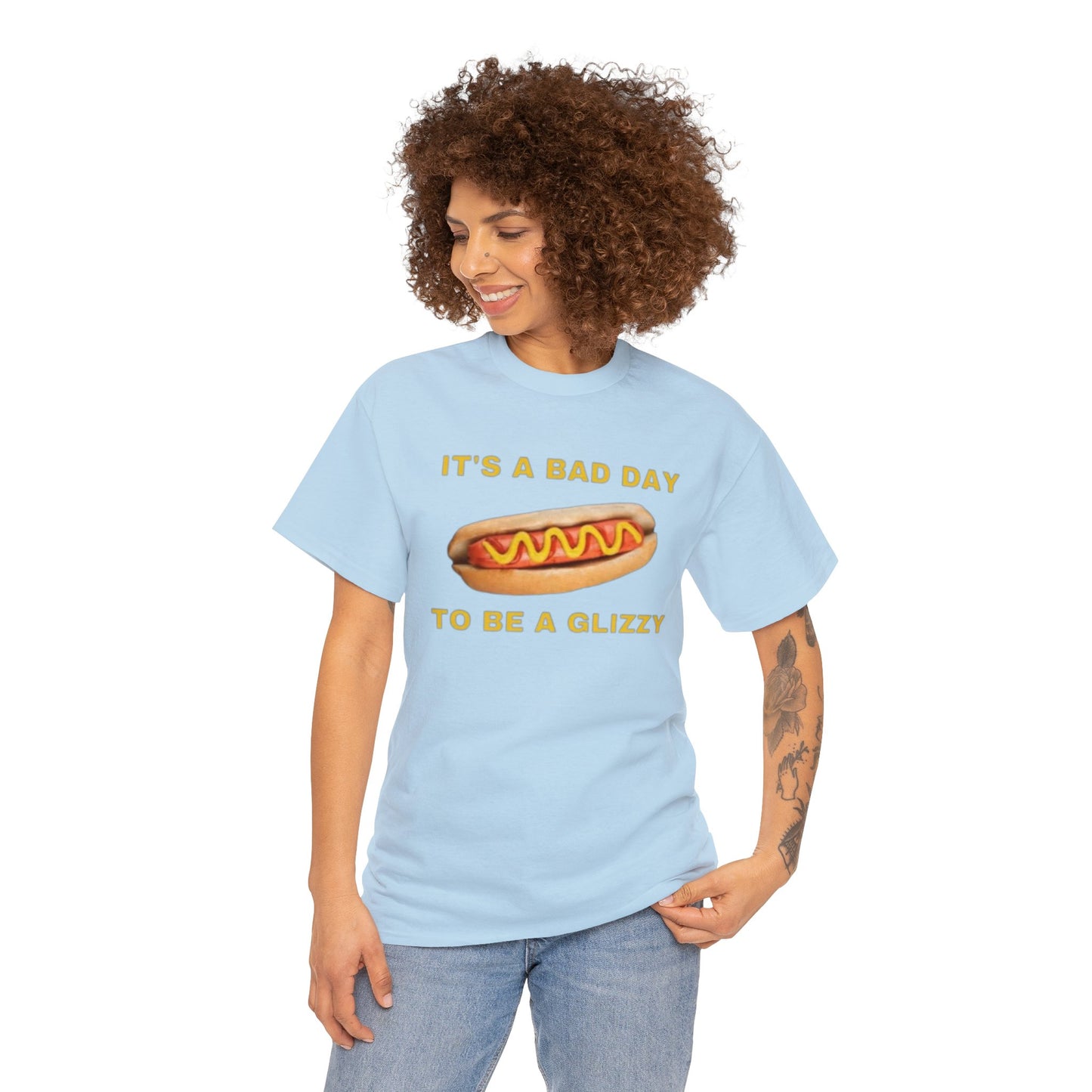 It's A Bad Day To Be A Glizzy Adult Unisex Shirt