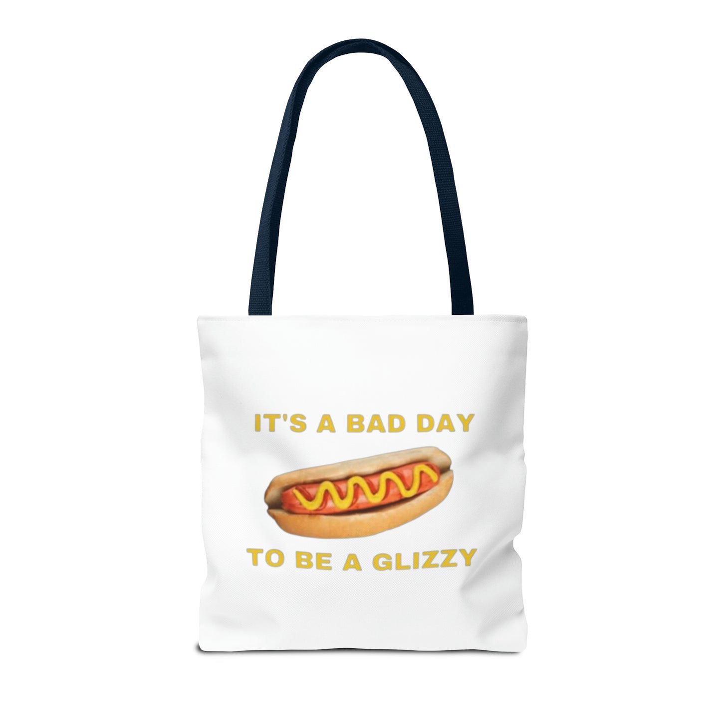 It's A Bad Day To Be A Glizzy Meme Tote Bag