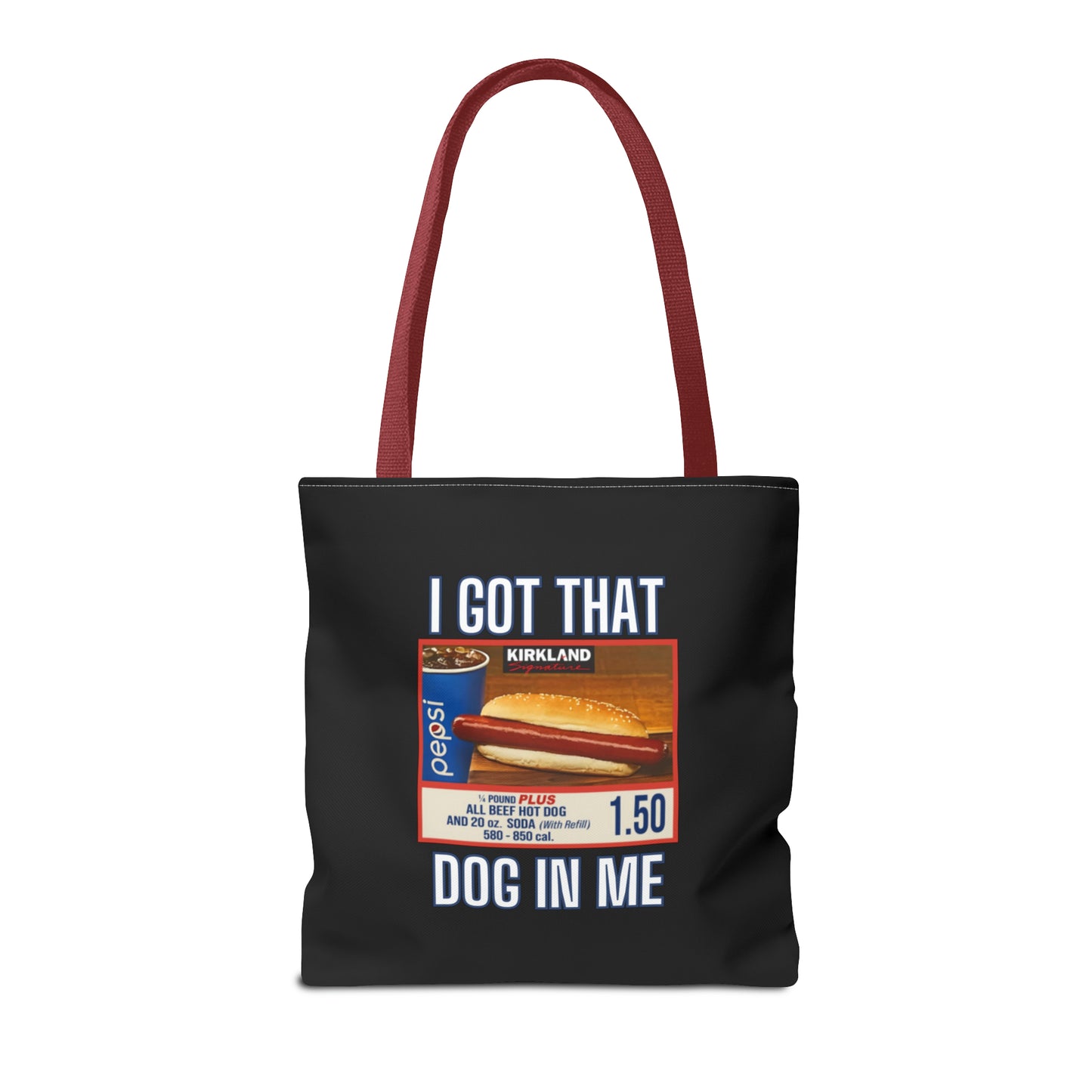 I Got That Dog In Me Funny Tote Bag