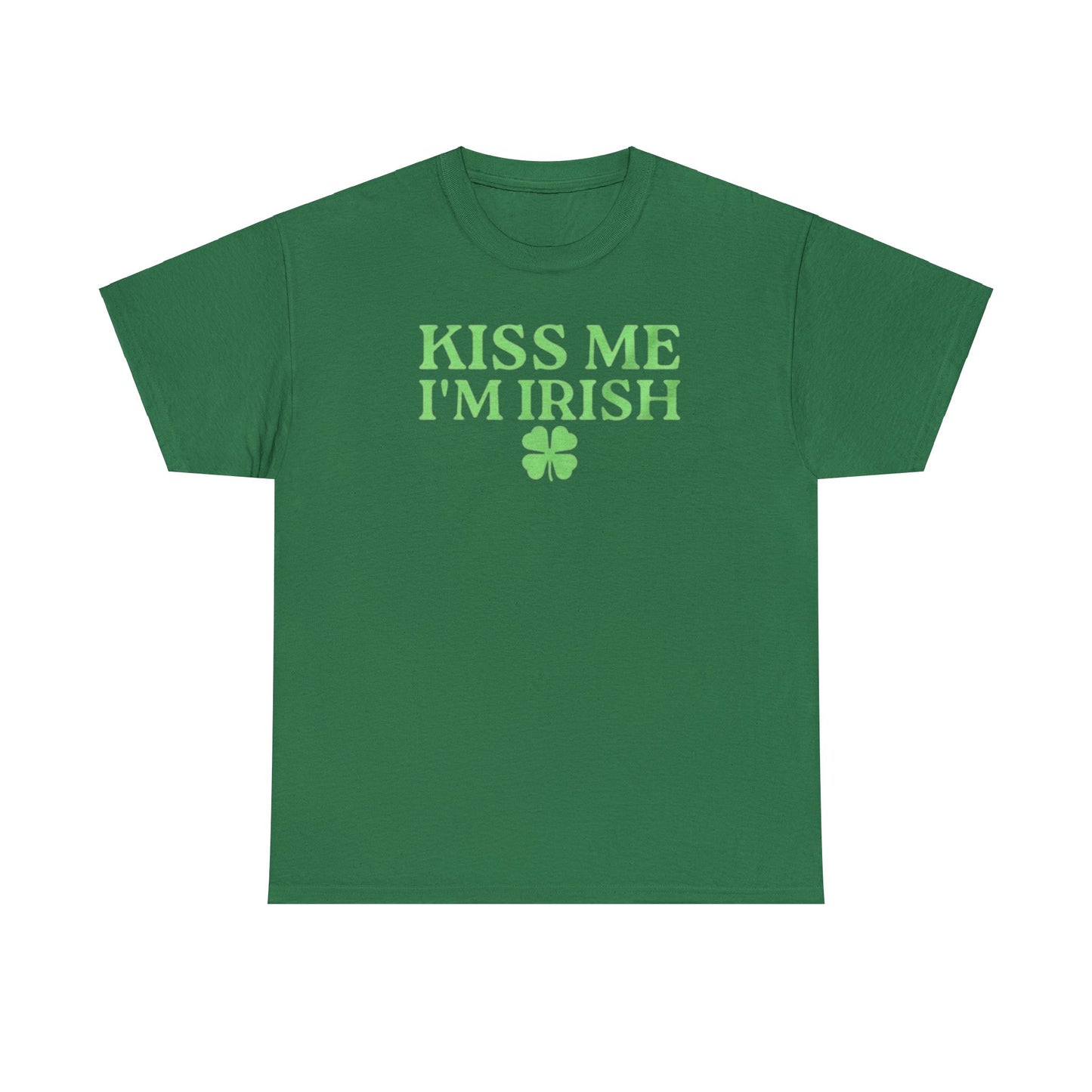 Kiss Me I'm Irish T Shirt Unisex