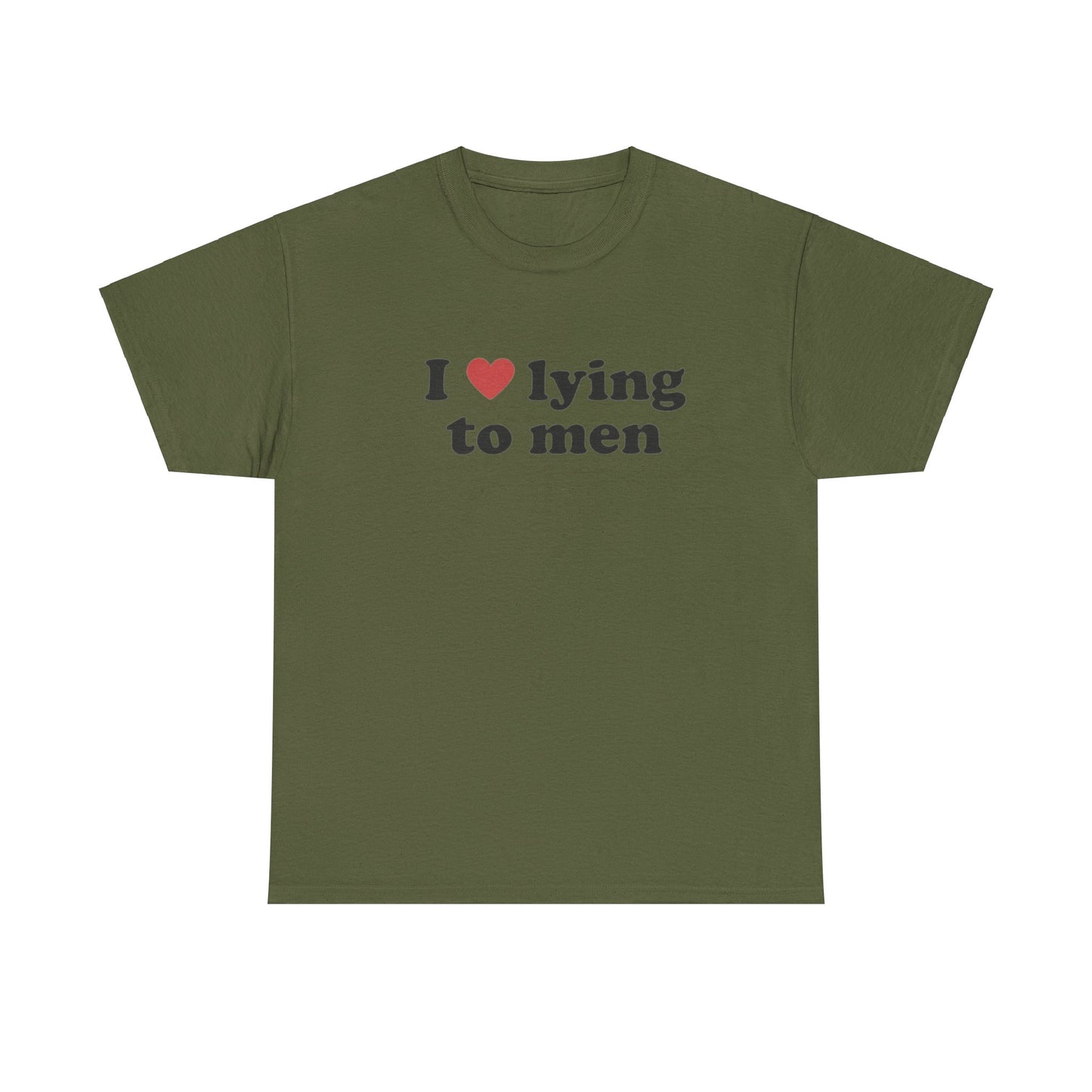 I Love Lying To Men Unisex Shirt