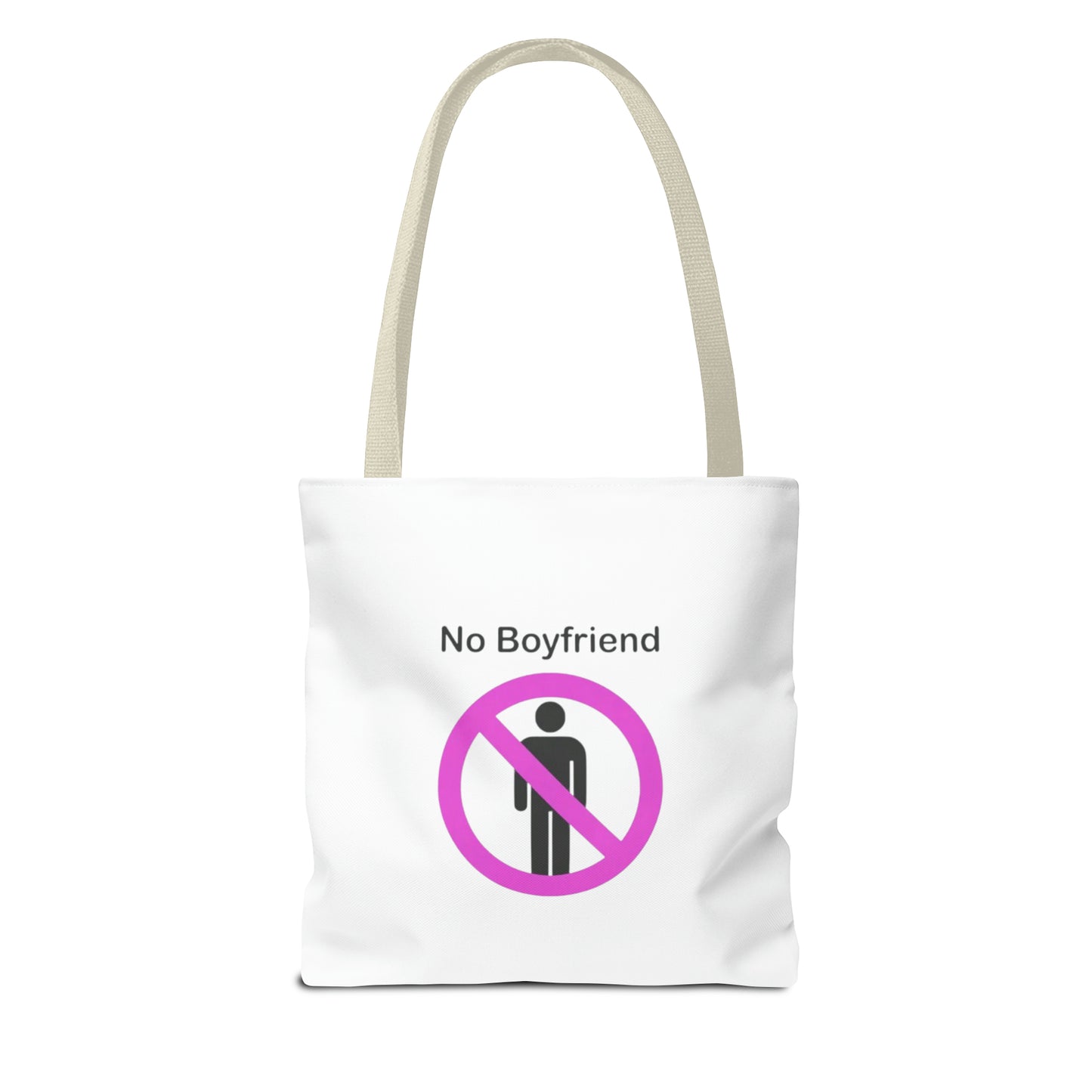 No Boyfriend Funny Tote Bag