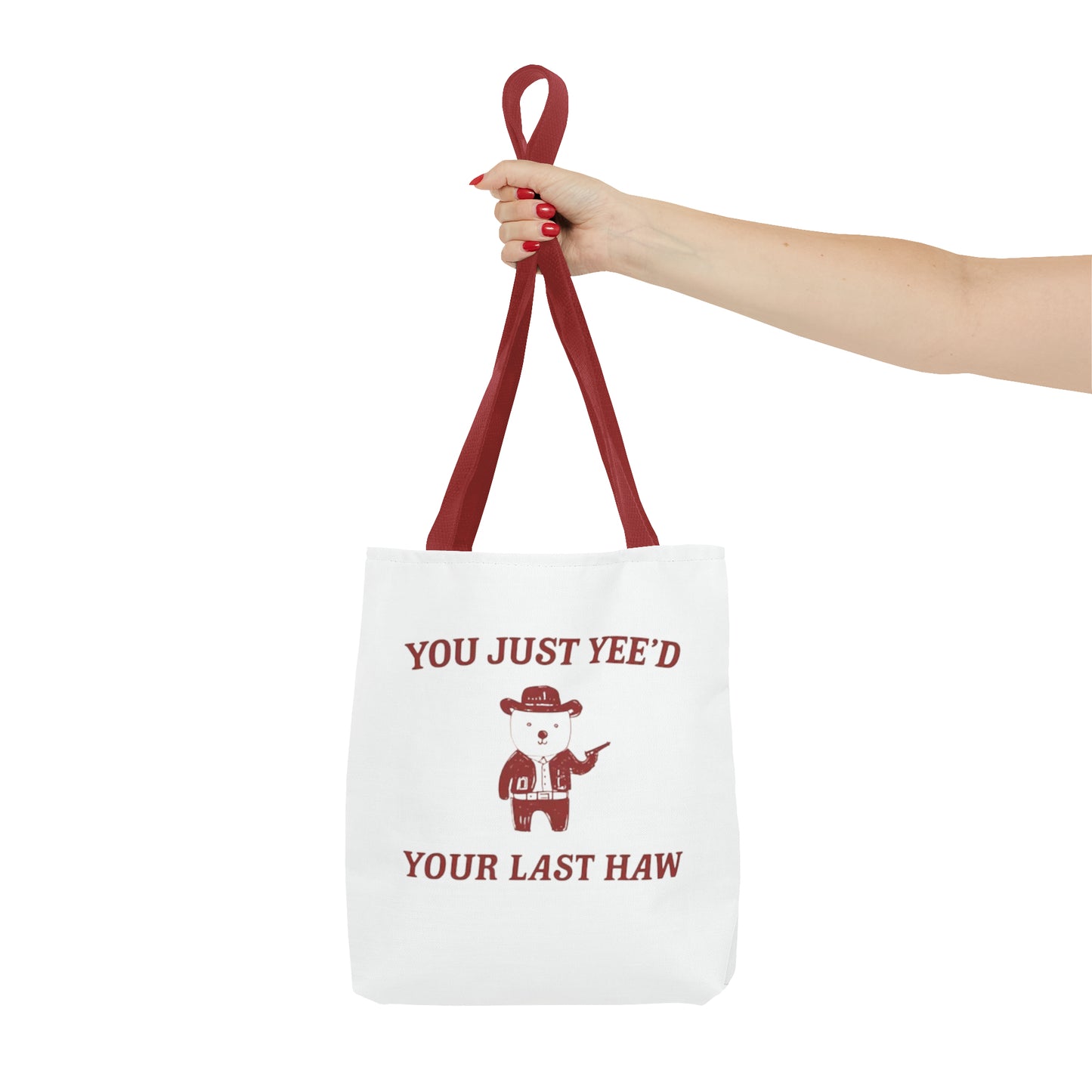 You Just Yee'd Your Last Haw Meme Tote Bag