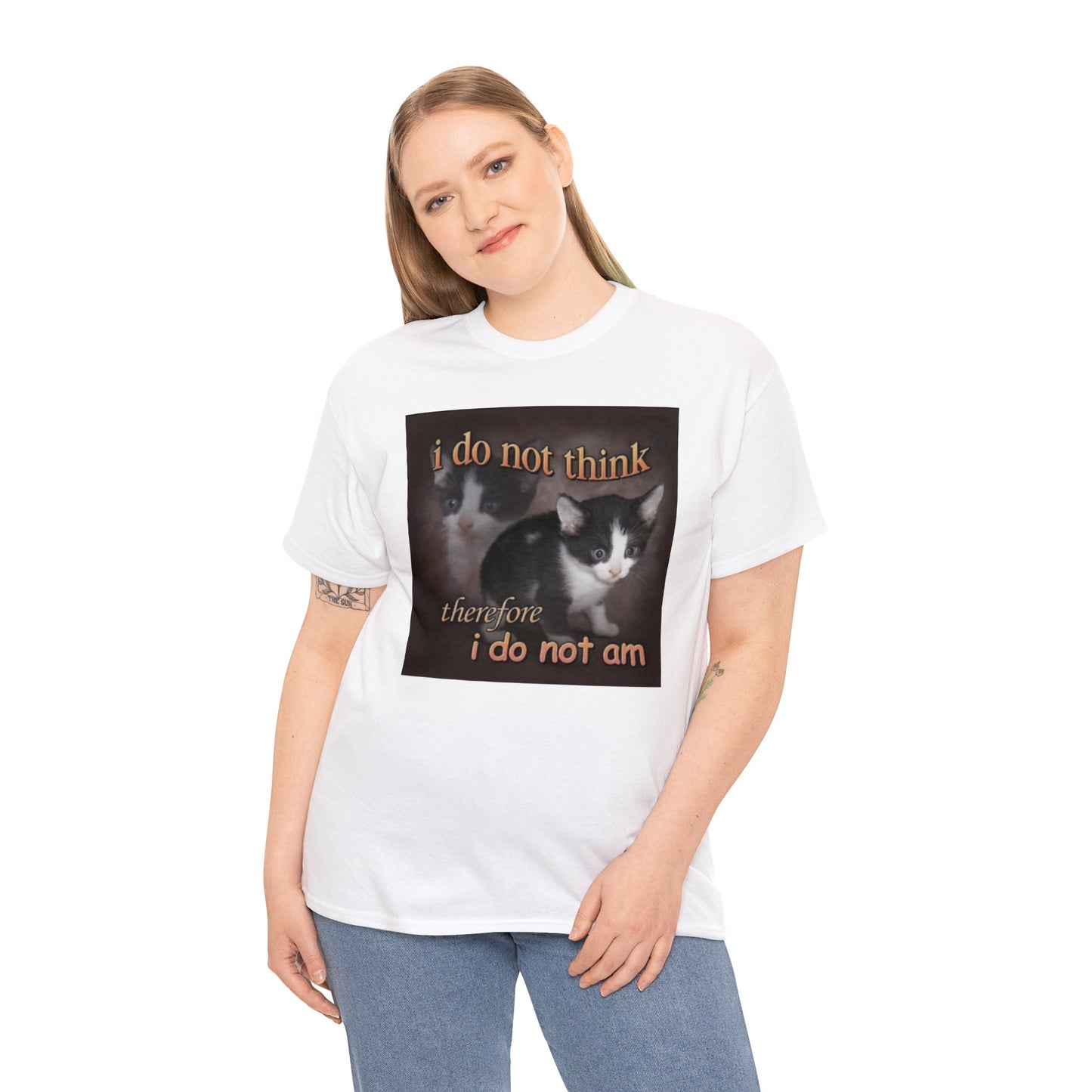 I Do Not Think Therefore I Do Not Am Unisex Adult Cotton Tee, Dank Meme Quote Shirt Out of Pocket Humor T-shirt Funny Saying, Cute Cat Meme