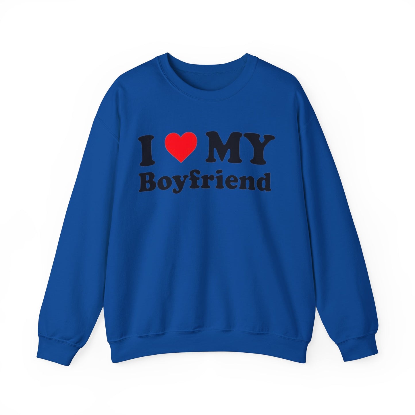 I Love My Boyfriend Unisex Crewneck Sweatshirt