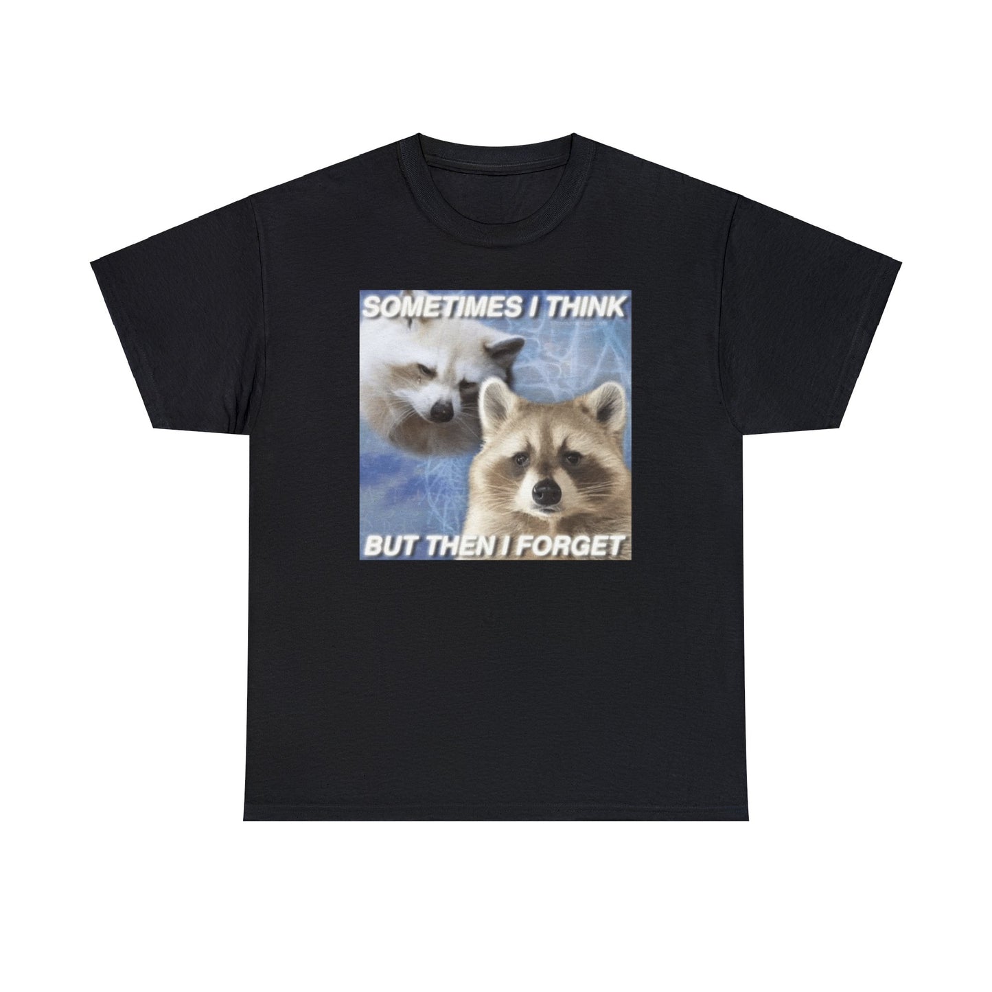 Sometimes I Think... But Then I Forget, , Opossum Shirt, Possum Shirts, Cute Opossum Tee, Dank Meme Quote Shirt, Trash Panda Meme