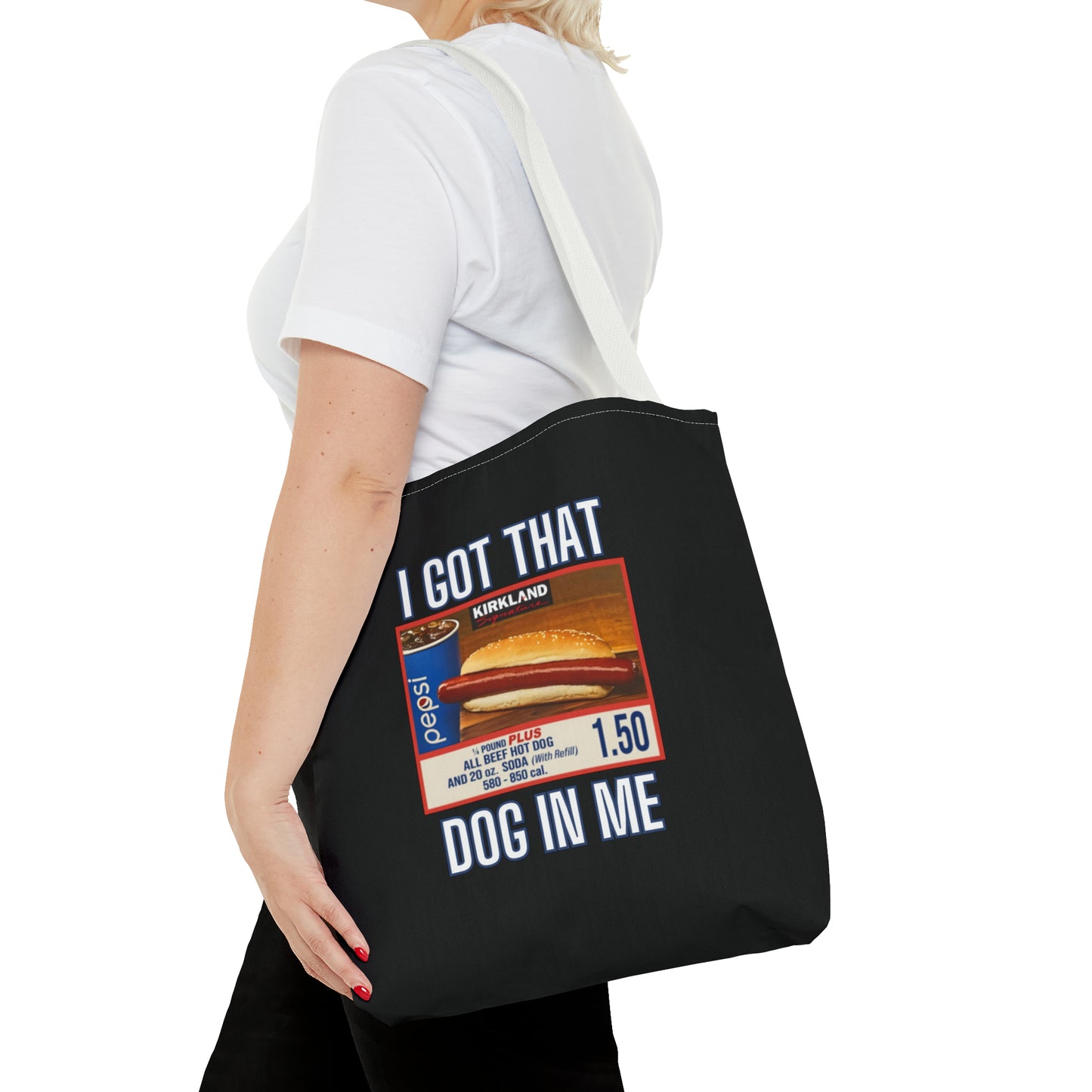 I Got That Dog In Me Funny Tote Bag