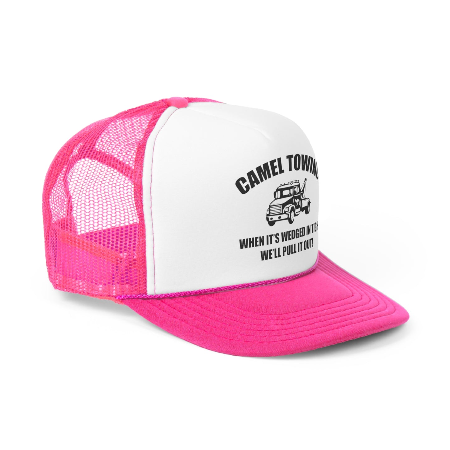 Camel Towing, When It's wedged In Tight, We'll Pull It Out Trucker Hat