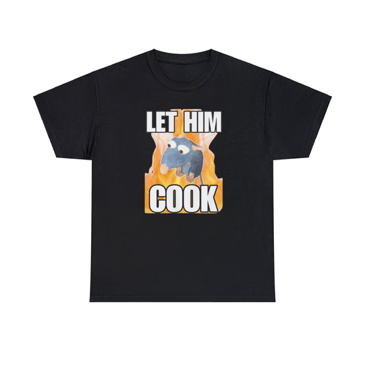 Let Him Cook Funny Rat T Shirt Unisex