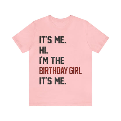 Birthday Girl Version Unisex Adult Tee