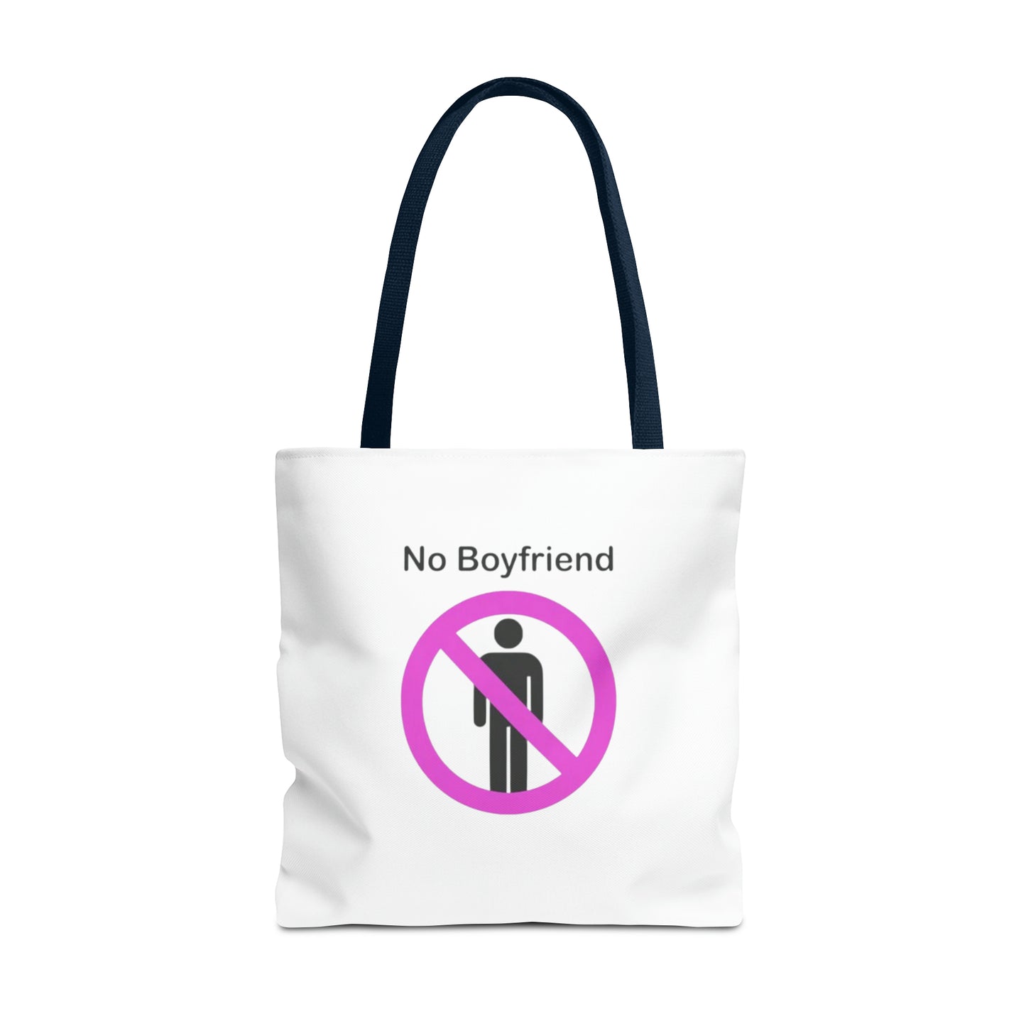 No Boyfriend Funny Tote Bag