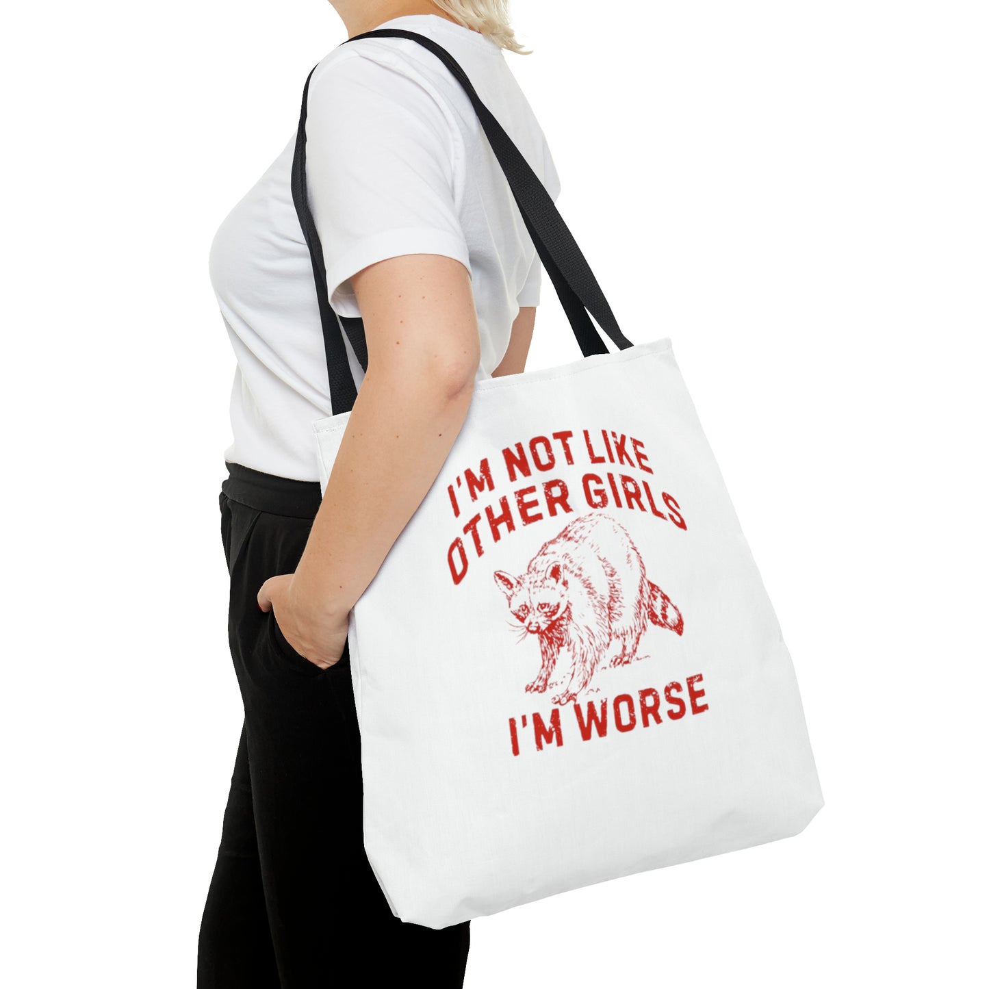 I'm Not Like Other Girls I'm Worse Meme Tote Bag