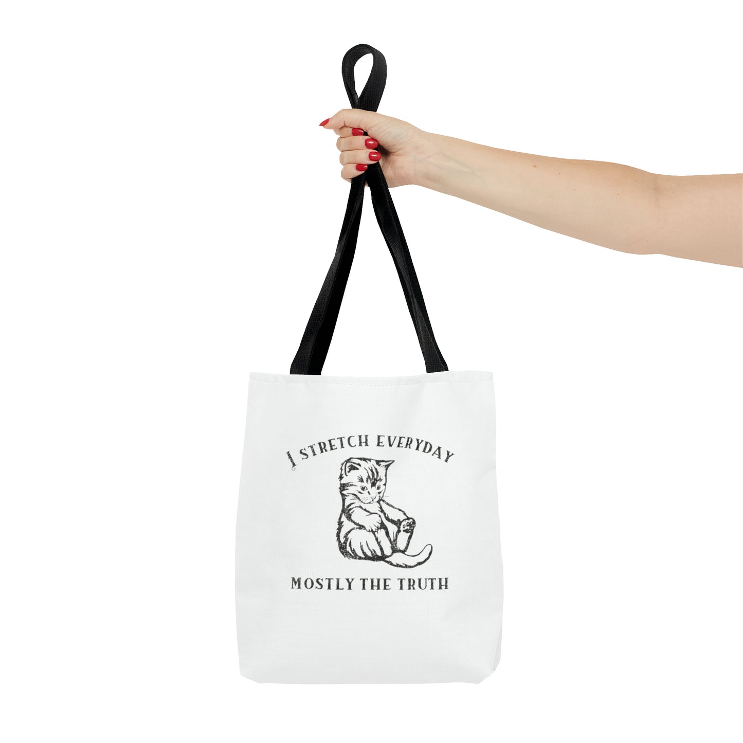 I Strecth Everyday Mostly The Truth Meme Tote Bag