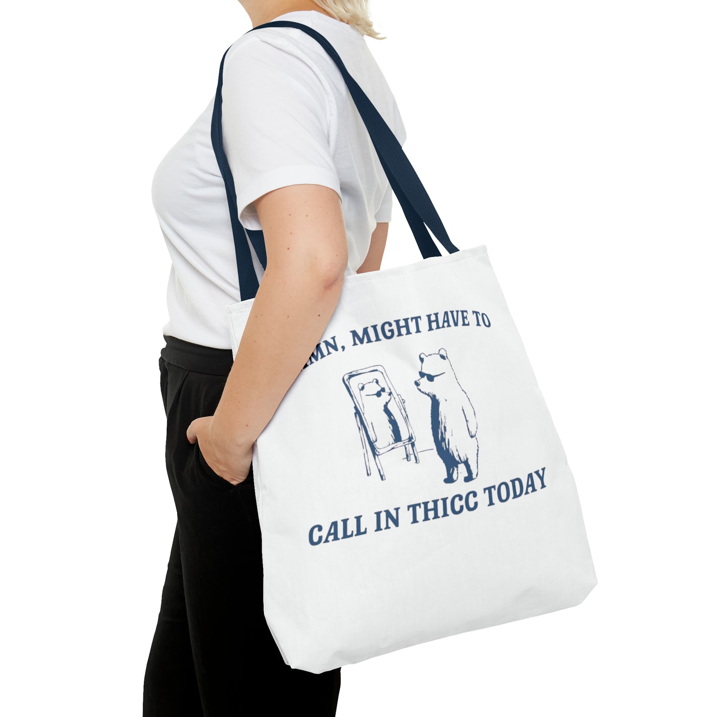 Damn Might Have To Call In Thick Today Meme Tote Bag