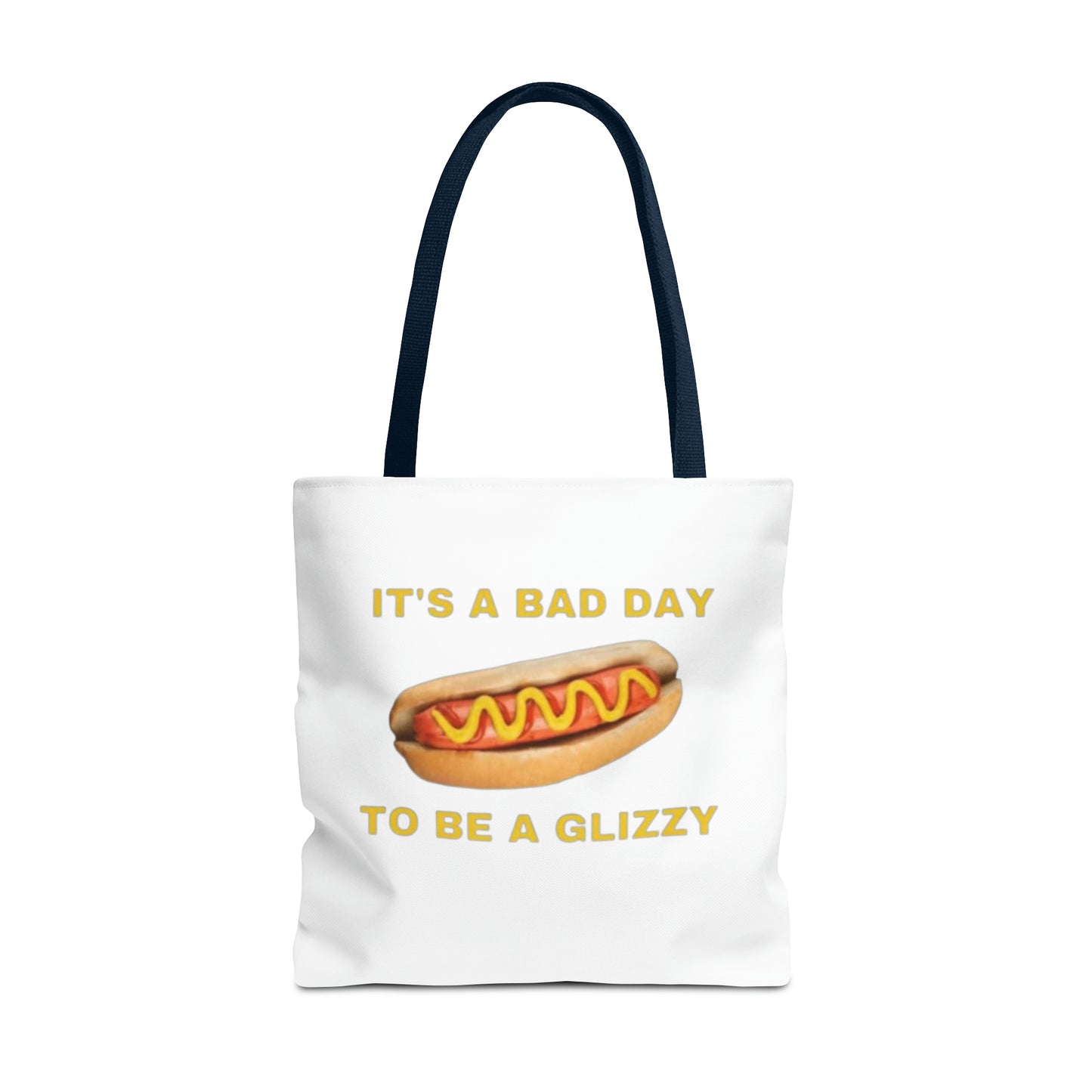 It's A Bad Day To Be A Glizzy Meme Tote Bag