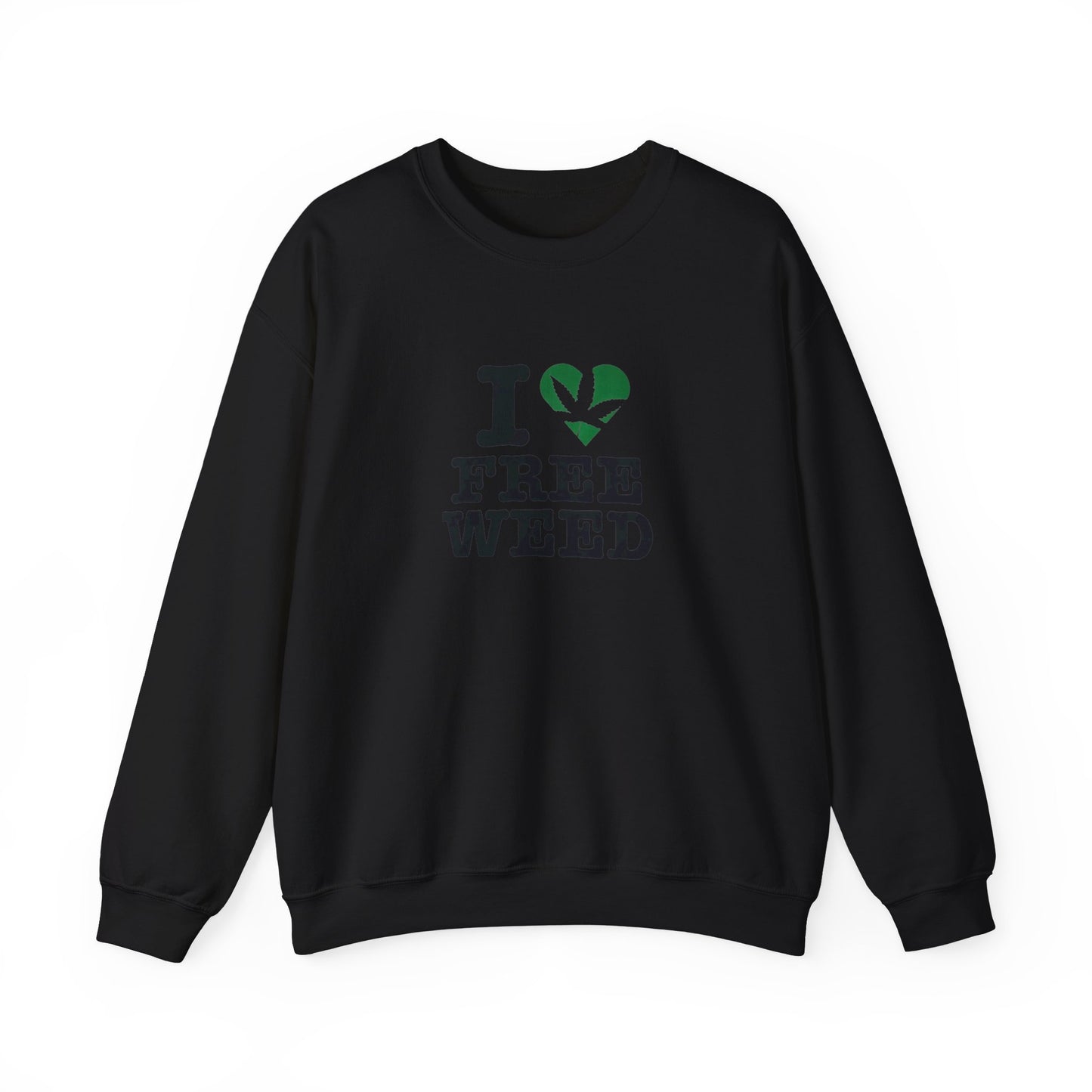 I Love Free Weed Unisex Crewneck Sweatshirt