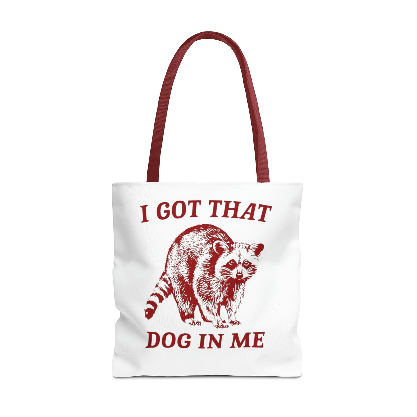 I Got That Dog In Me Meme Tote Bag