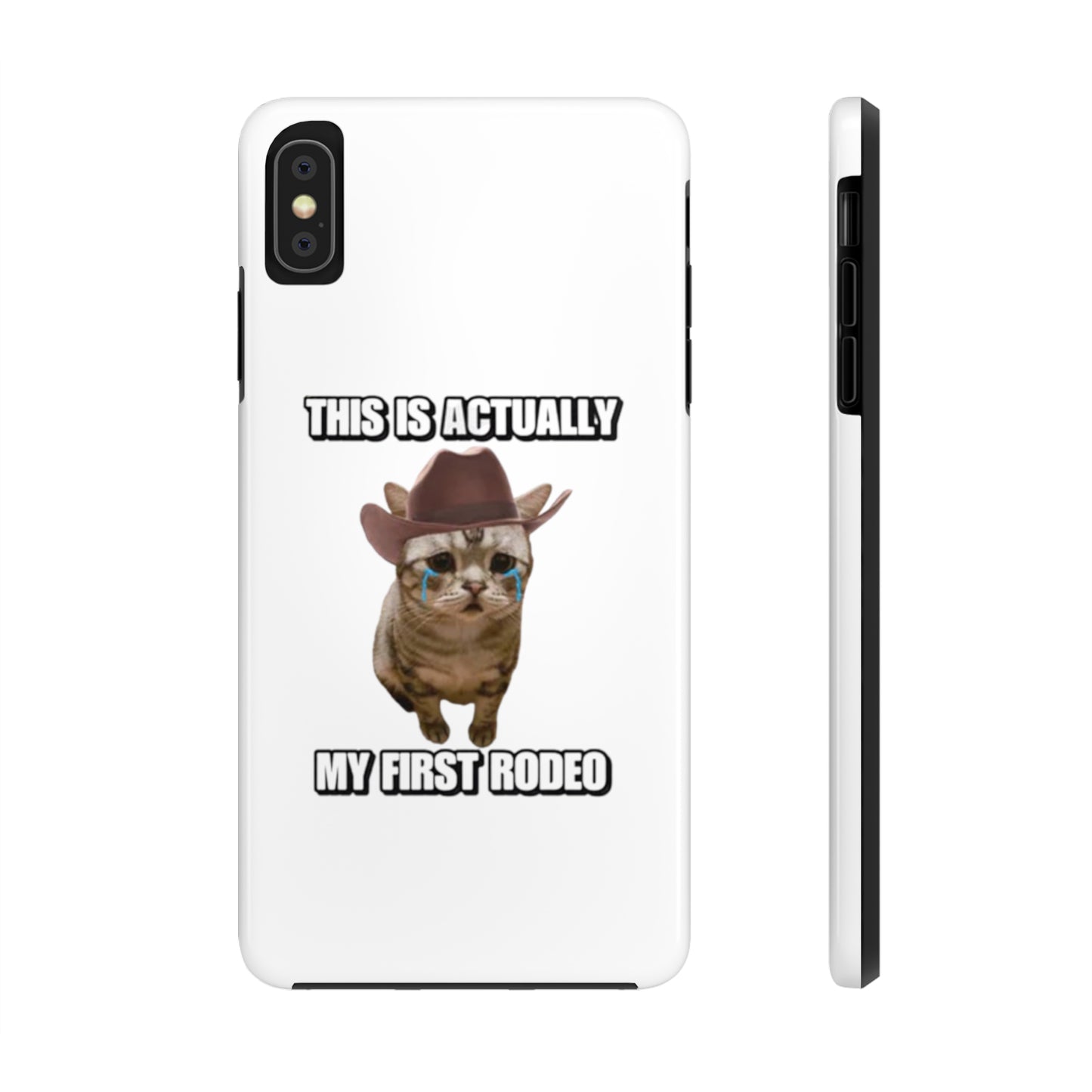 This Is Actually My First Rodeo Tough Phone Cases