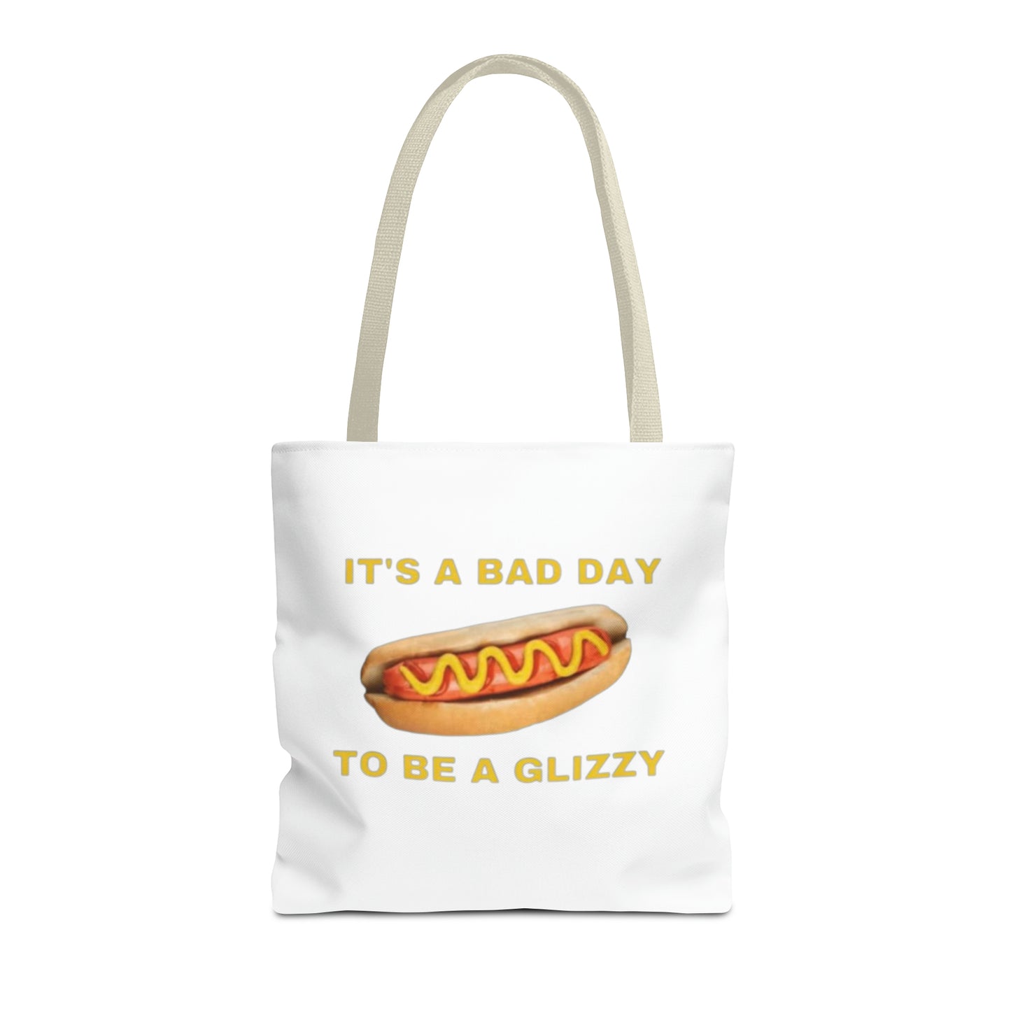 It's A Bad Day To Be A Glizzy Meme Tote Bag